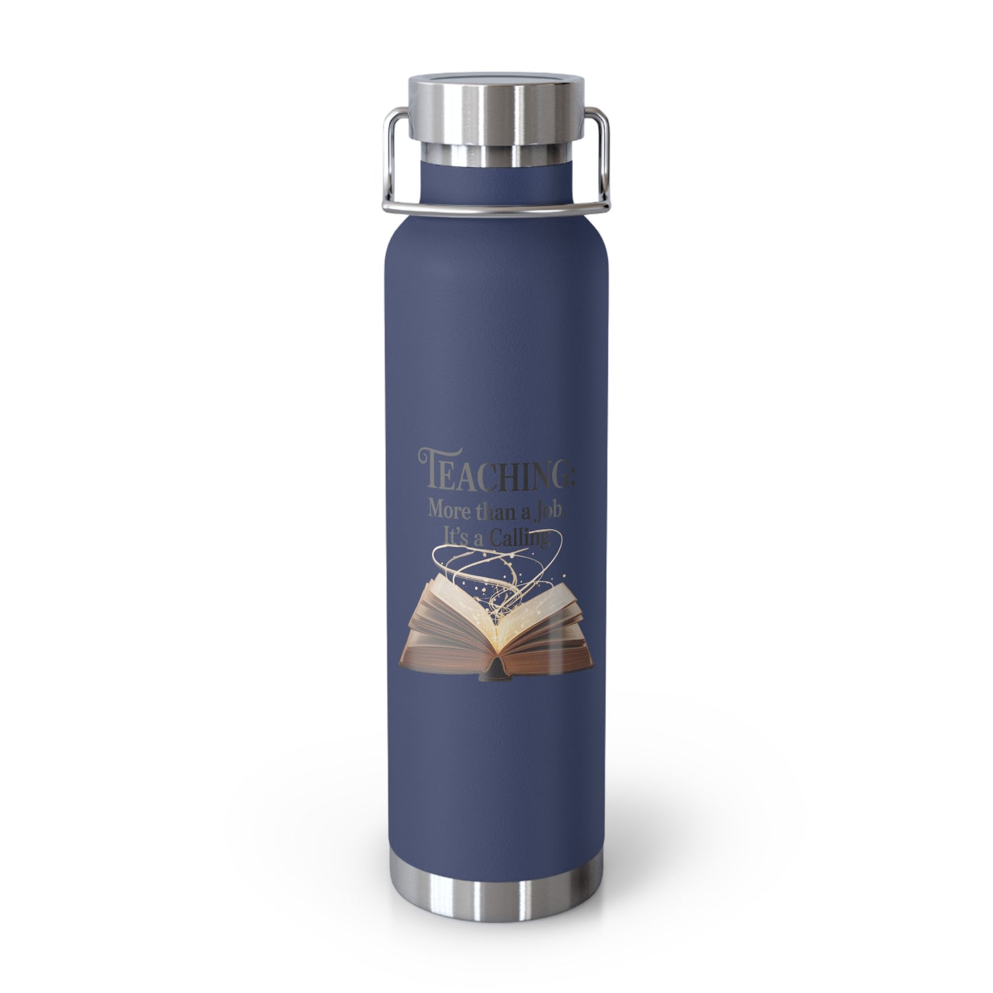 Teaching: More Than a Job, It's a Calling -22oz Copper Teachers Tumbler
