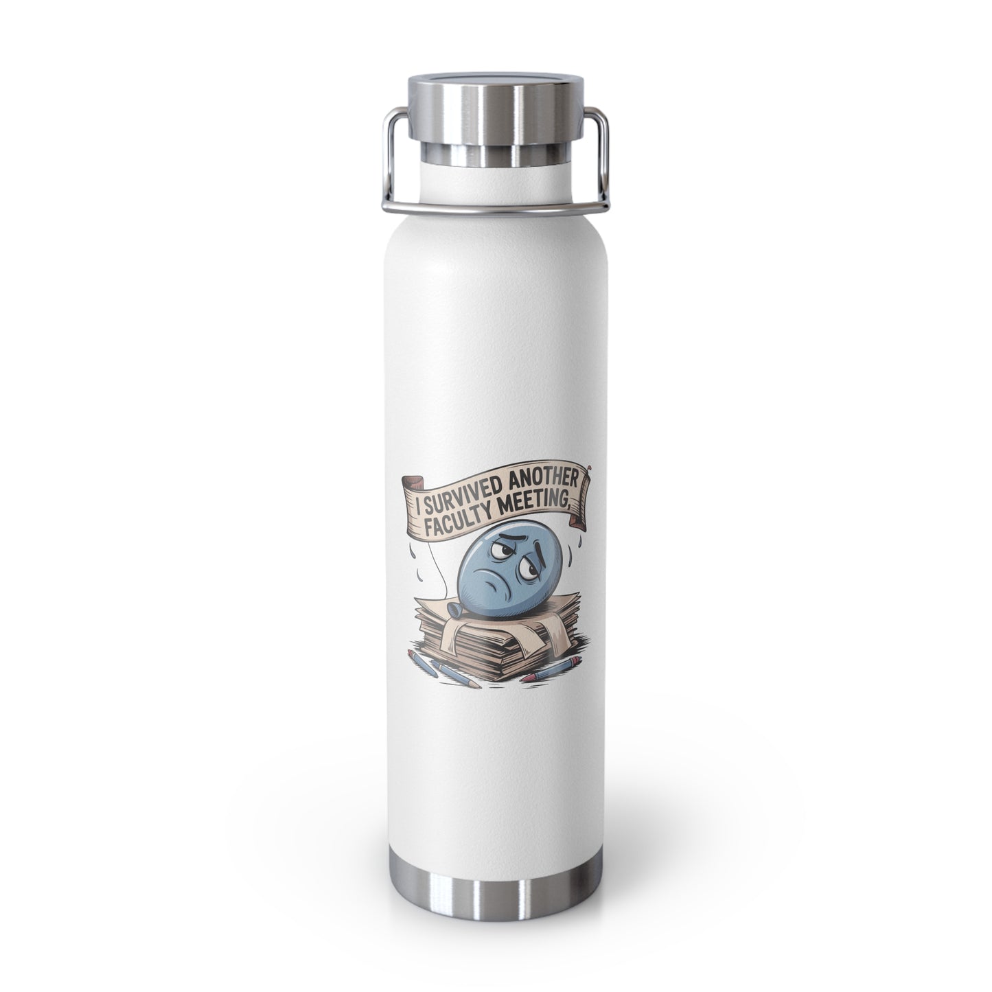 I Survived Another Faculty Meeting -22oz Copper Teachers Tumbler