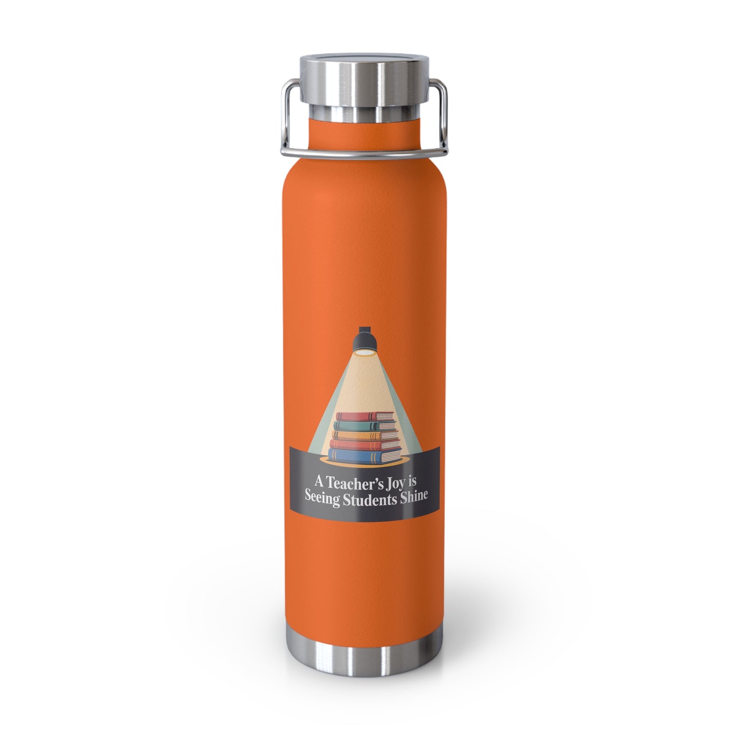 A Teacher's Joy is Seeing Students Shine -22oz Copper Teachers Tumbler