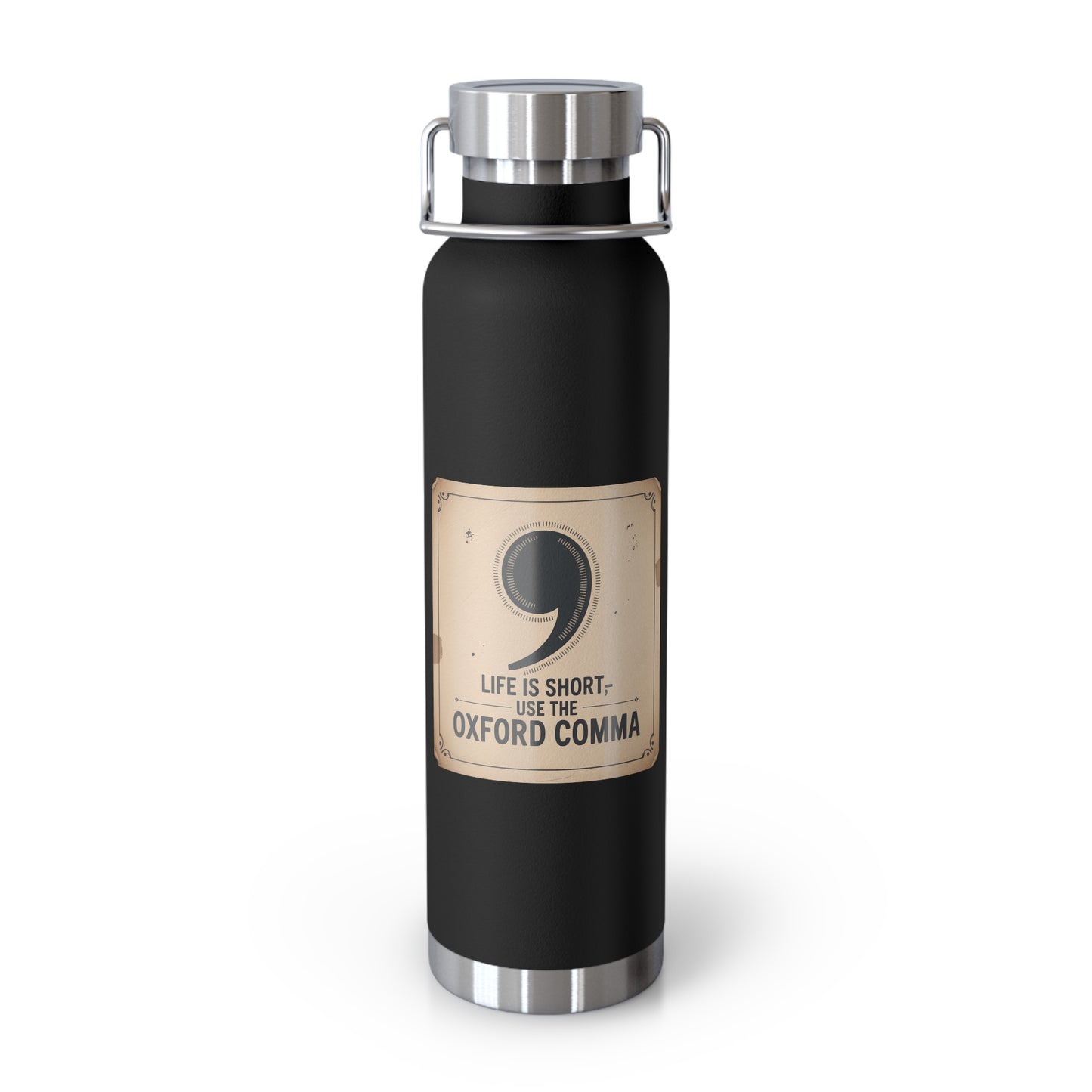 Life is Short, Use the Oxford Comma -22oz Copper Teachers Tumbler