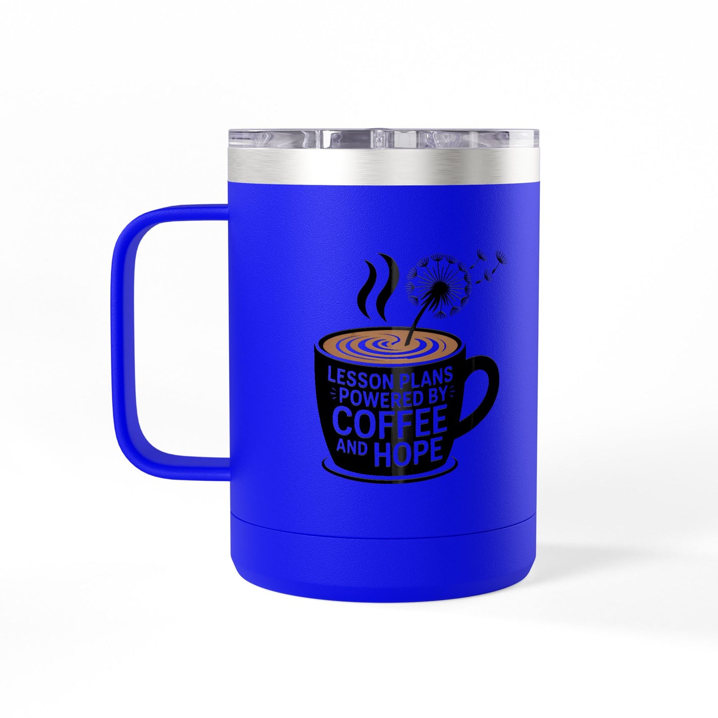 Lesson Plans Powered by Coffee and Hope - 15oz Teacher Coffee Mug