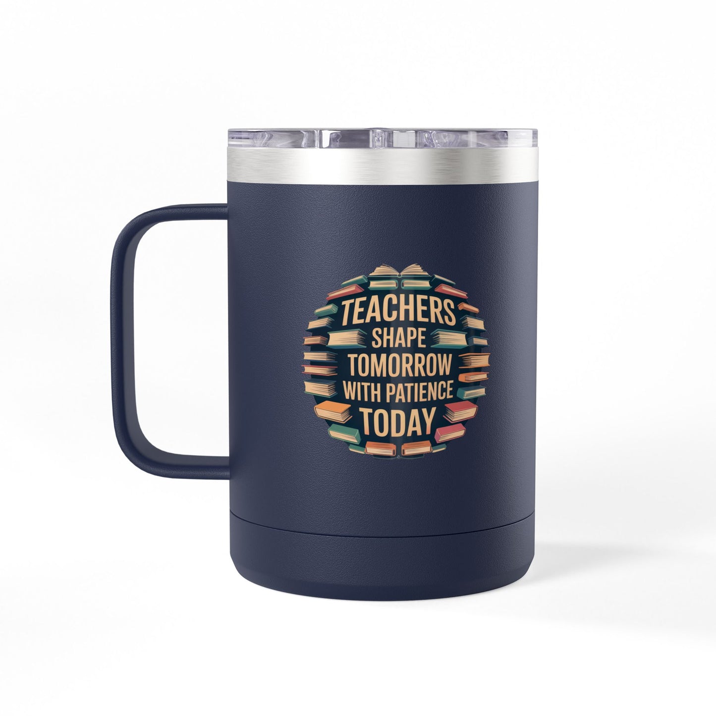 Teachers Shape Tomorrow with Patience Today - 15oz Teacher Coffee Mug