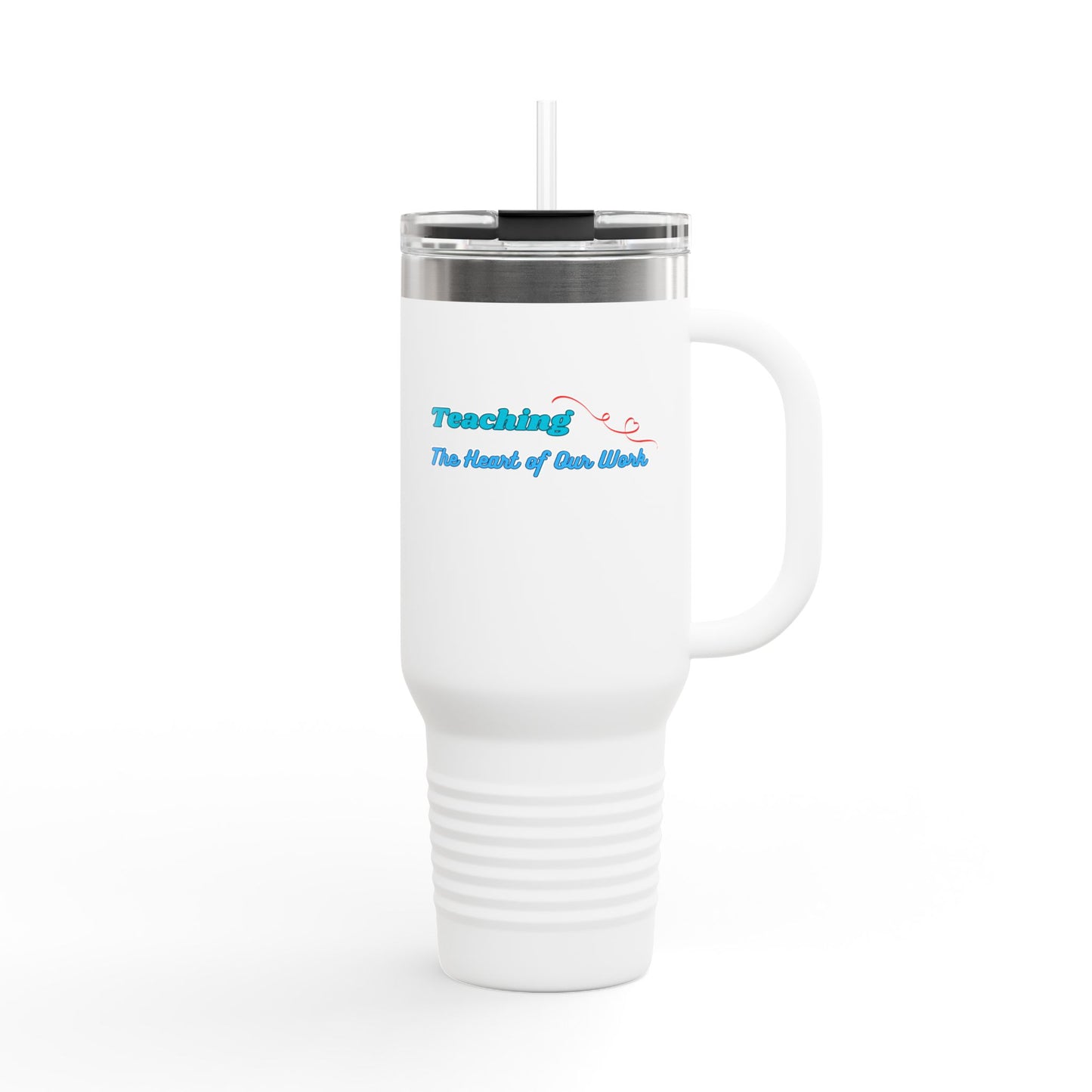 Teaching, the Heart of Our Work - 40oz Teaching Companion