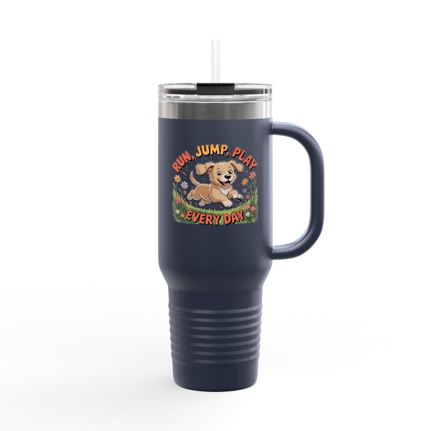 Run, Jump, Play Everyday - 40oz Tumbler for Educators