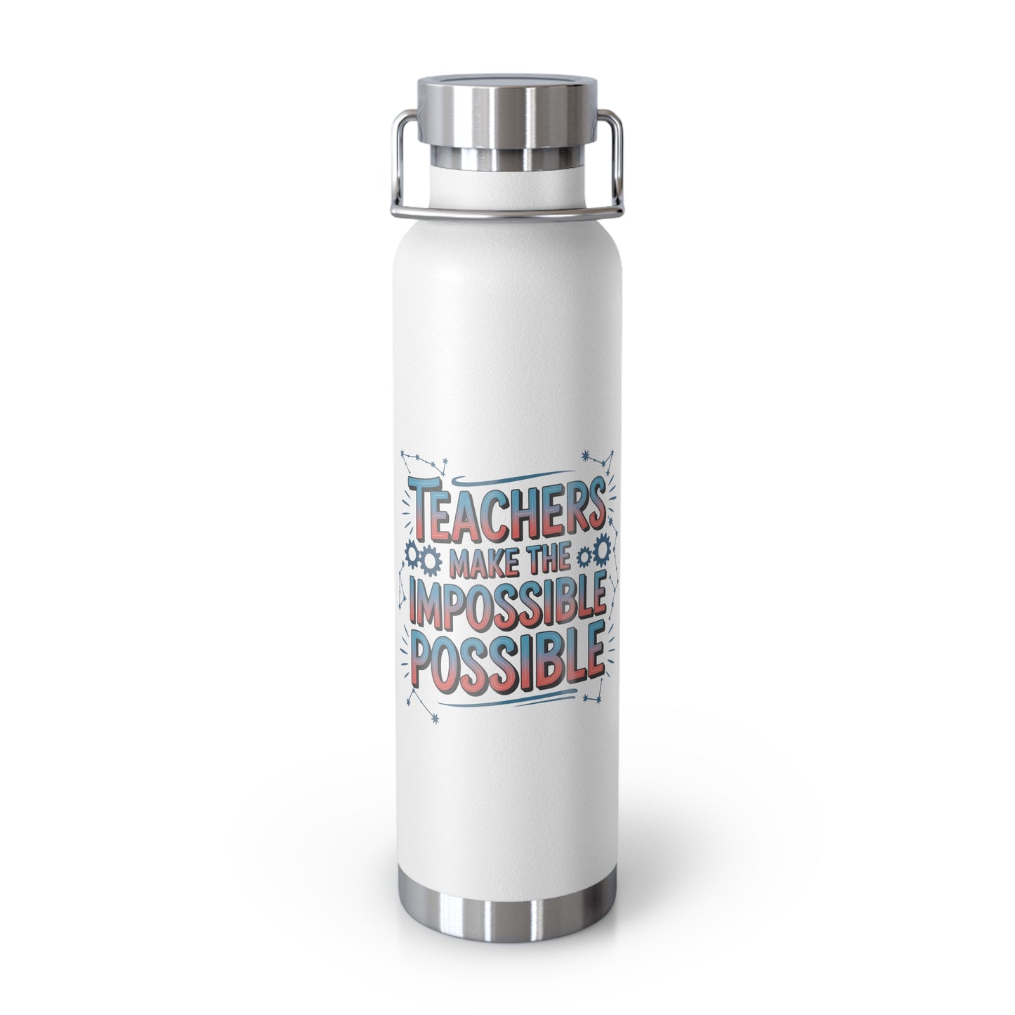 Teachers Make the Impossible Possible -22oz Copper Teachers Tumbler