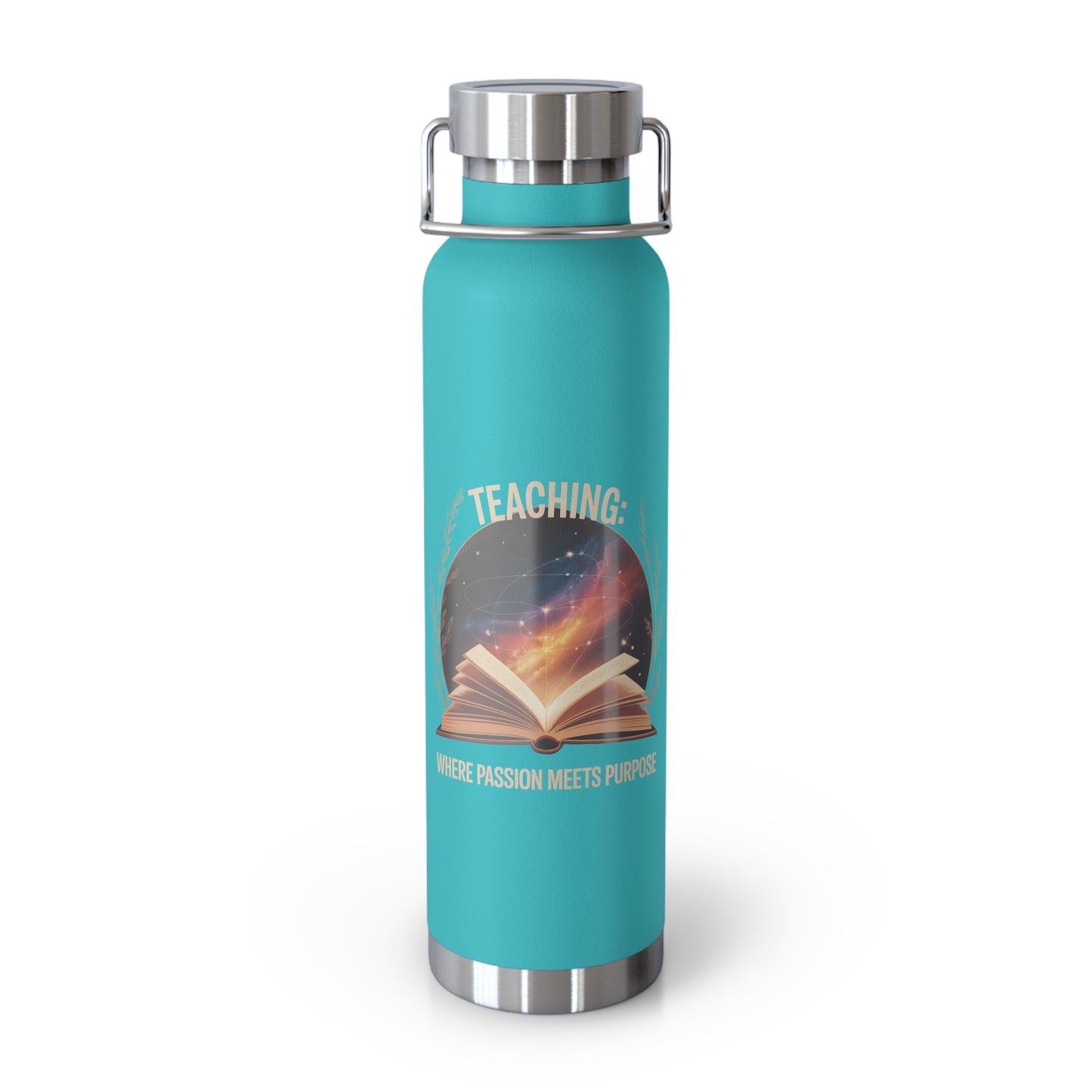 Teaching: Where Passion Meets Purpose -22oz Copper Teachers Tumbler