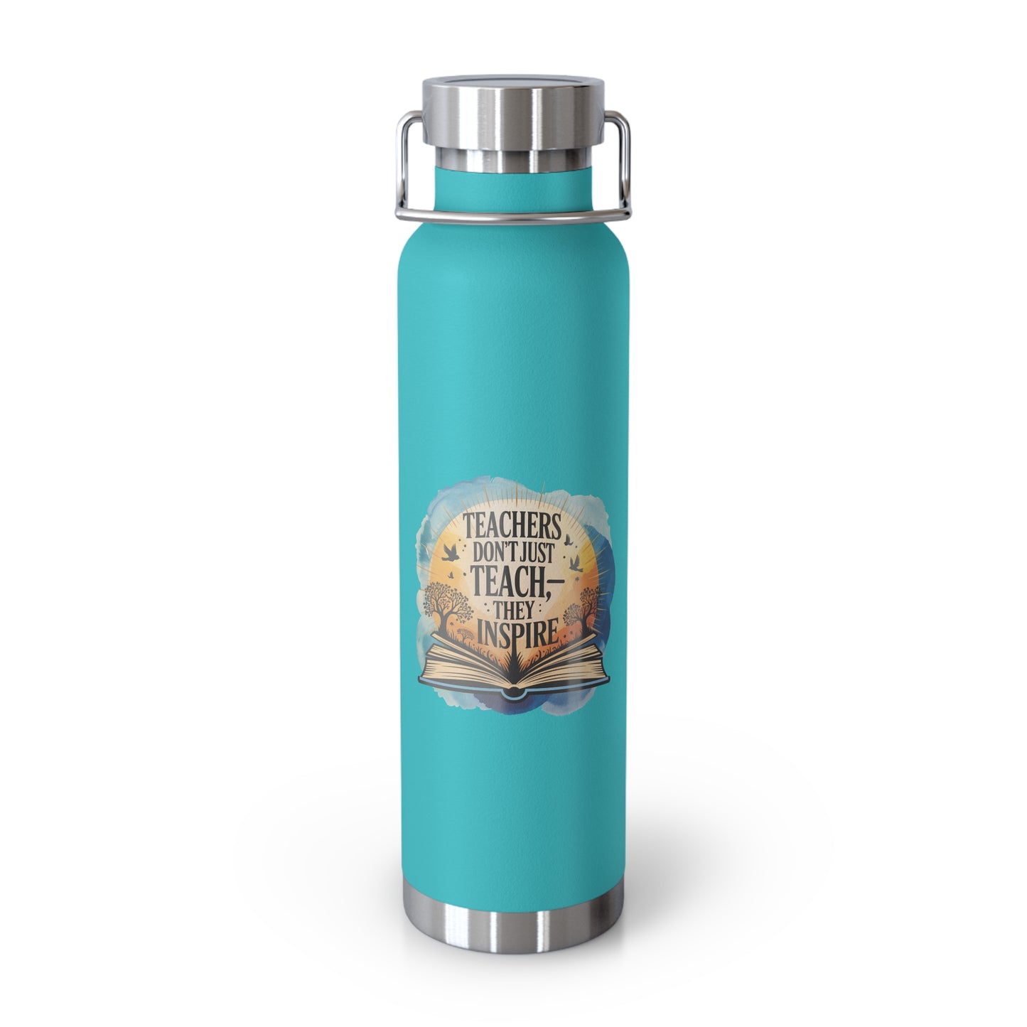 Teachers Don't Just Teach, They Inspire -22oz Copper Teachers Tumbler