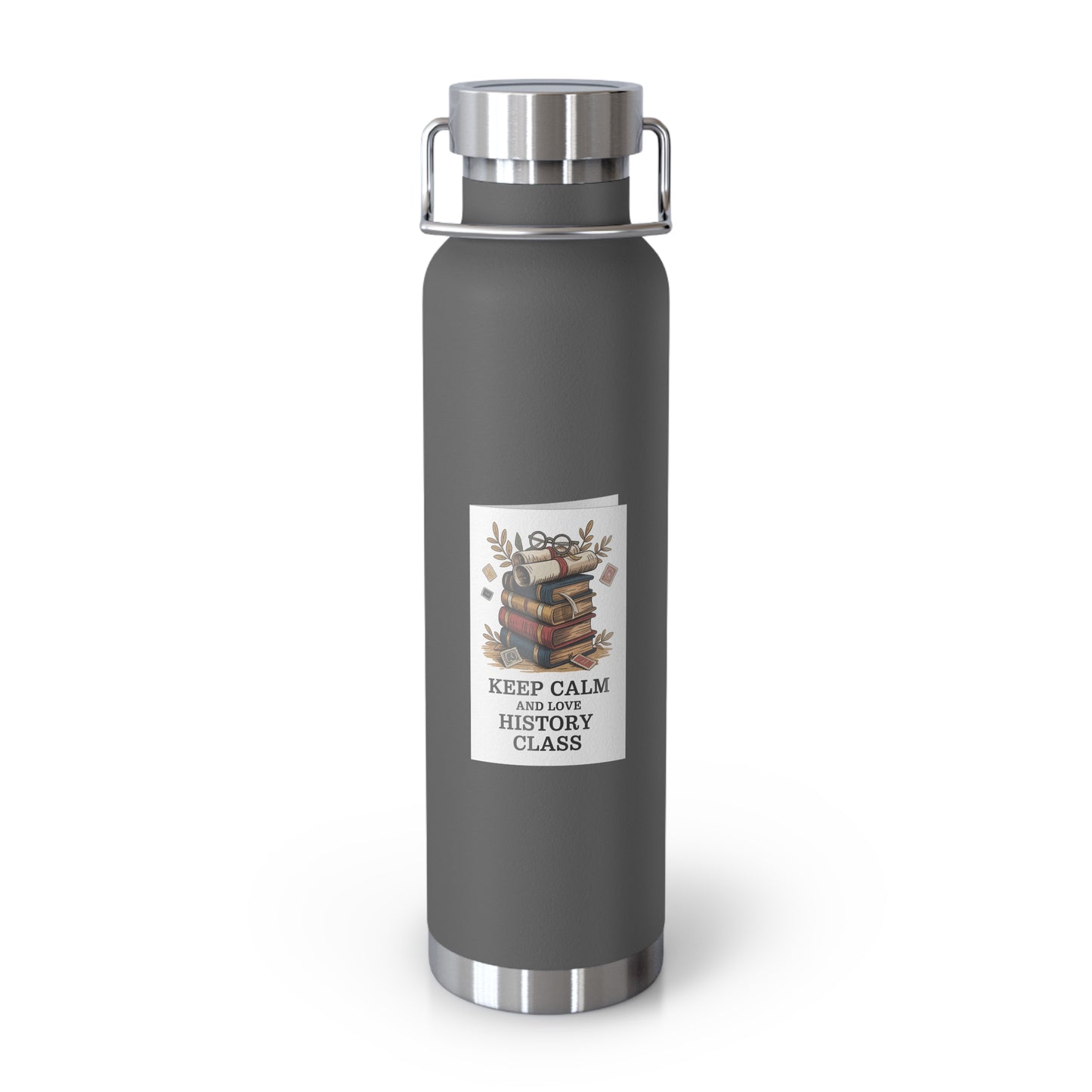 Keep Calm and Love History Class -22oz Copper Teachers Tumbler