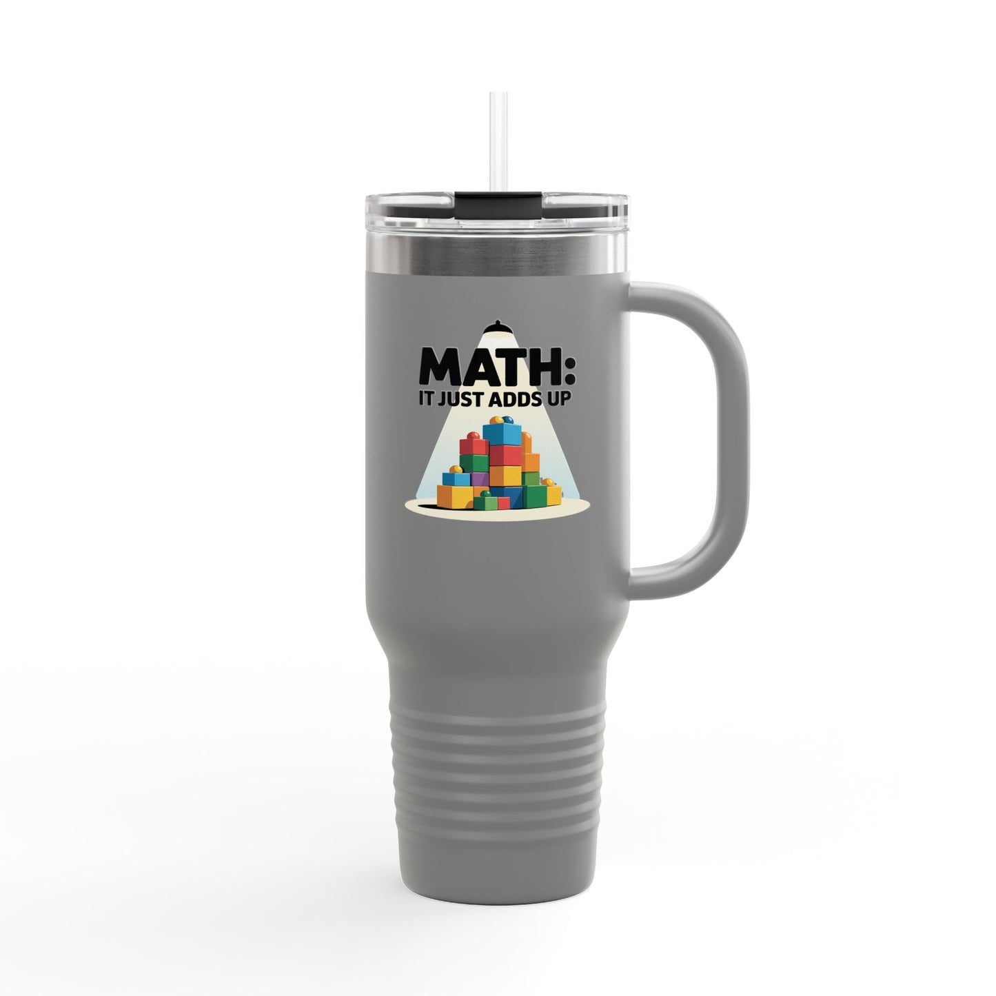 Math: It Just Adds Up - 40oz Tumbler for Educators