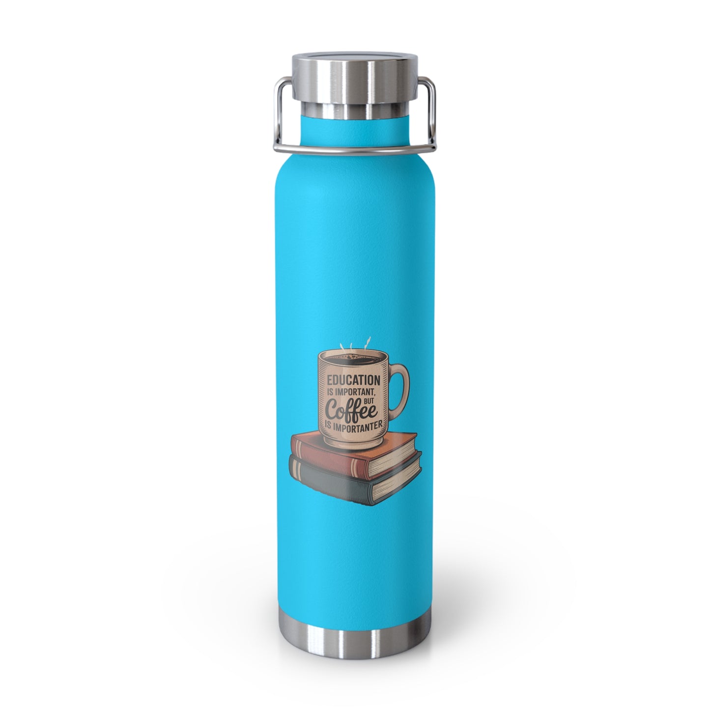 Education is Important, but Coffee is Importanter -22oz Copper Teachers Tumbler