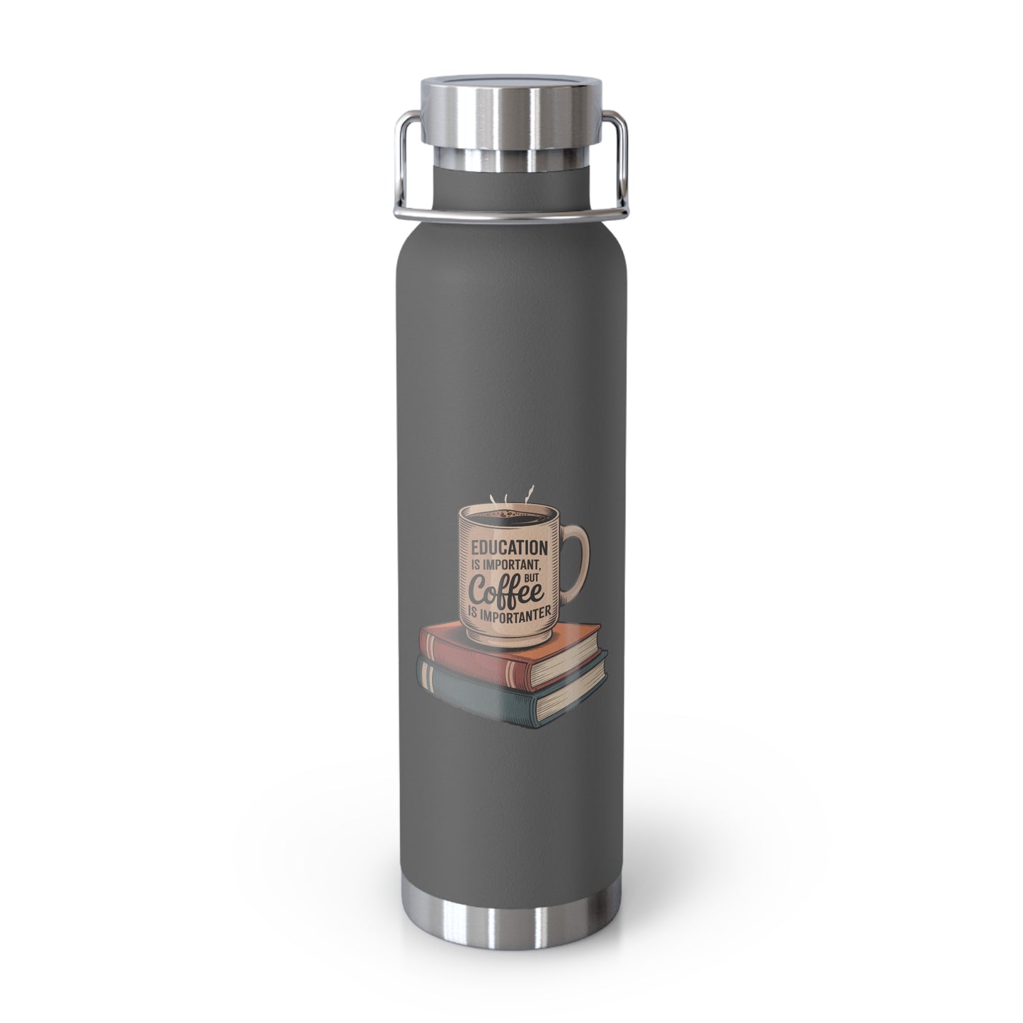 Education is Important, but Coffee is Importanter -22oz Copper Teachers Tumbler