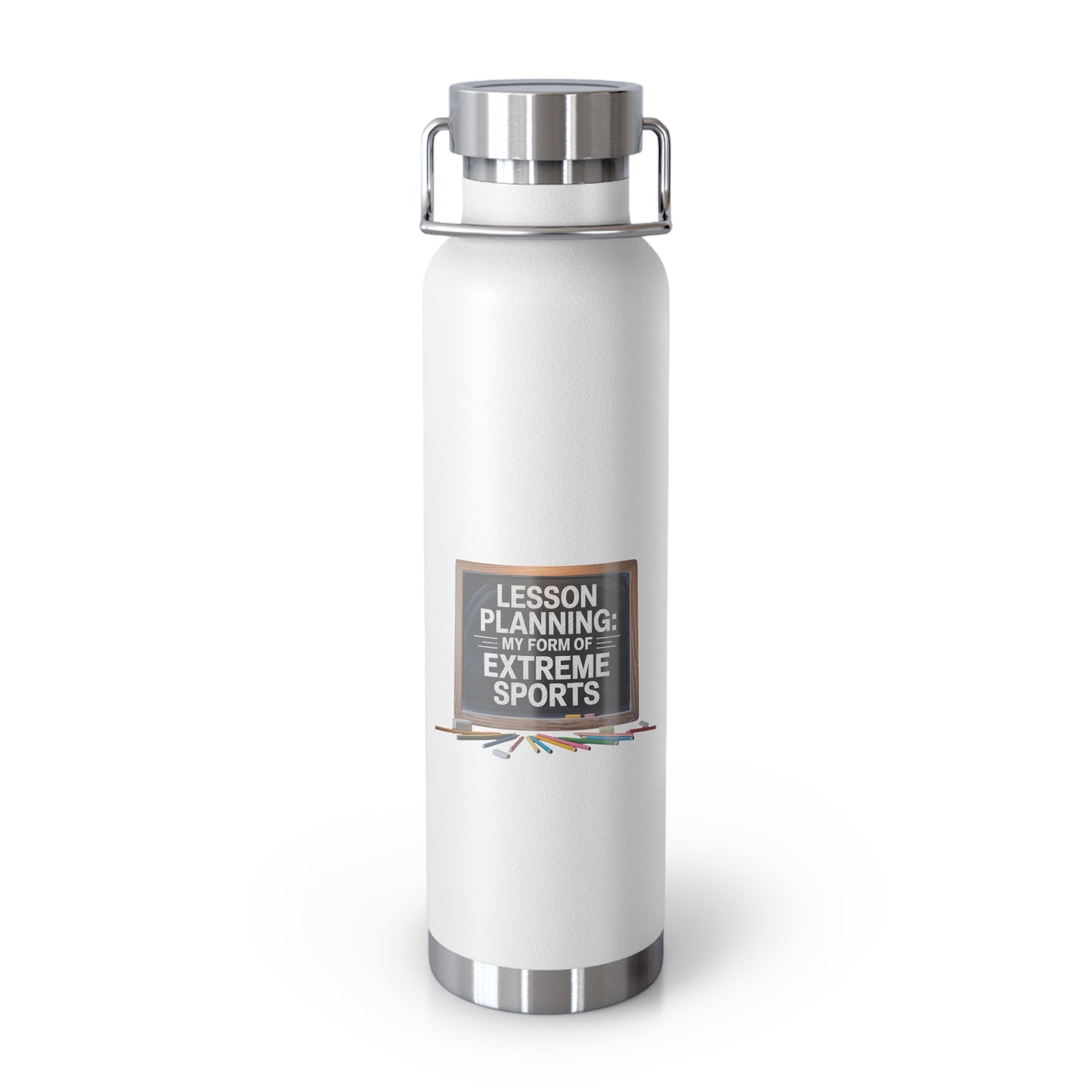 Lesson Planning My Form of Extreme Sports -22oz Copper Teachers Tumbler