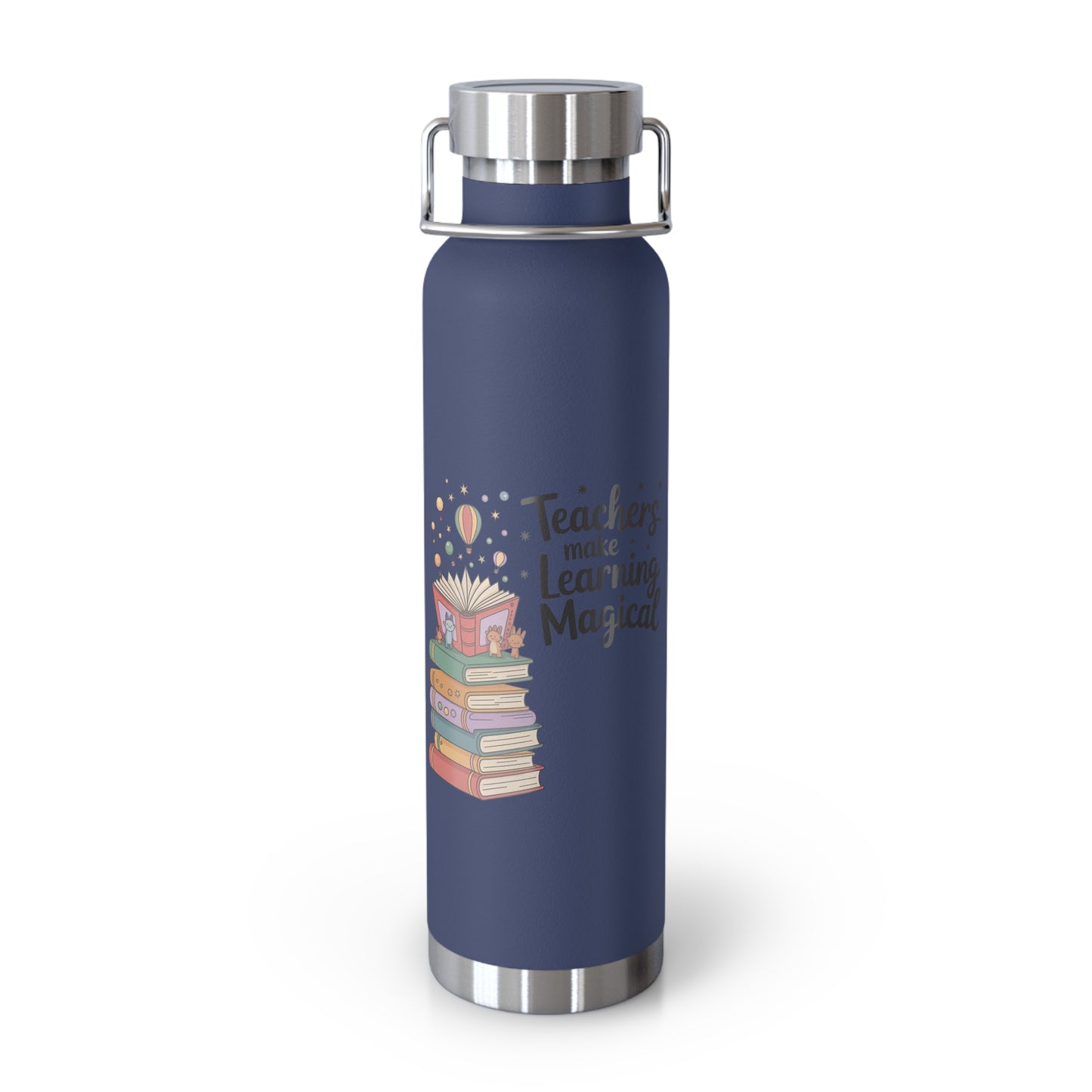 Teachers Make Learning Magical -22oz Copper Teachers Tumbler