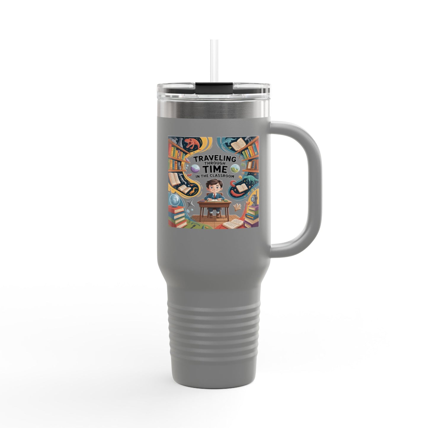 Traveling Through Time in the Classroom - 40oz Tumbler for Educators