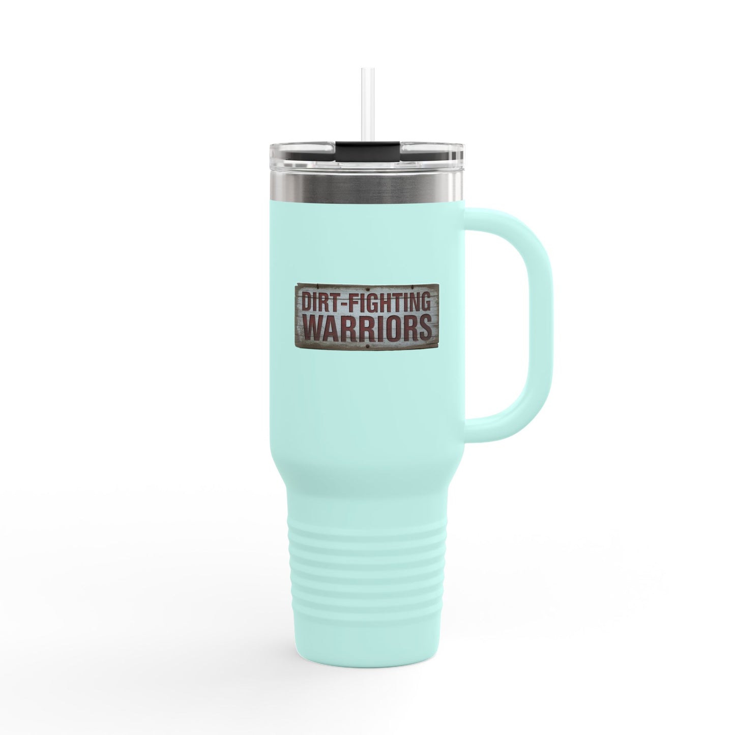 Dirt Fighting Warriors - 40oz Tumbler for Educators