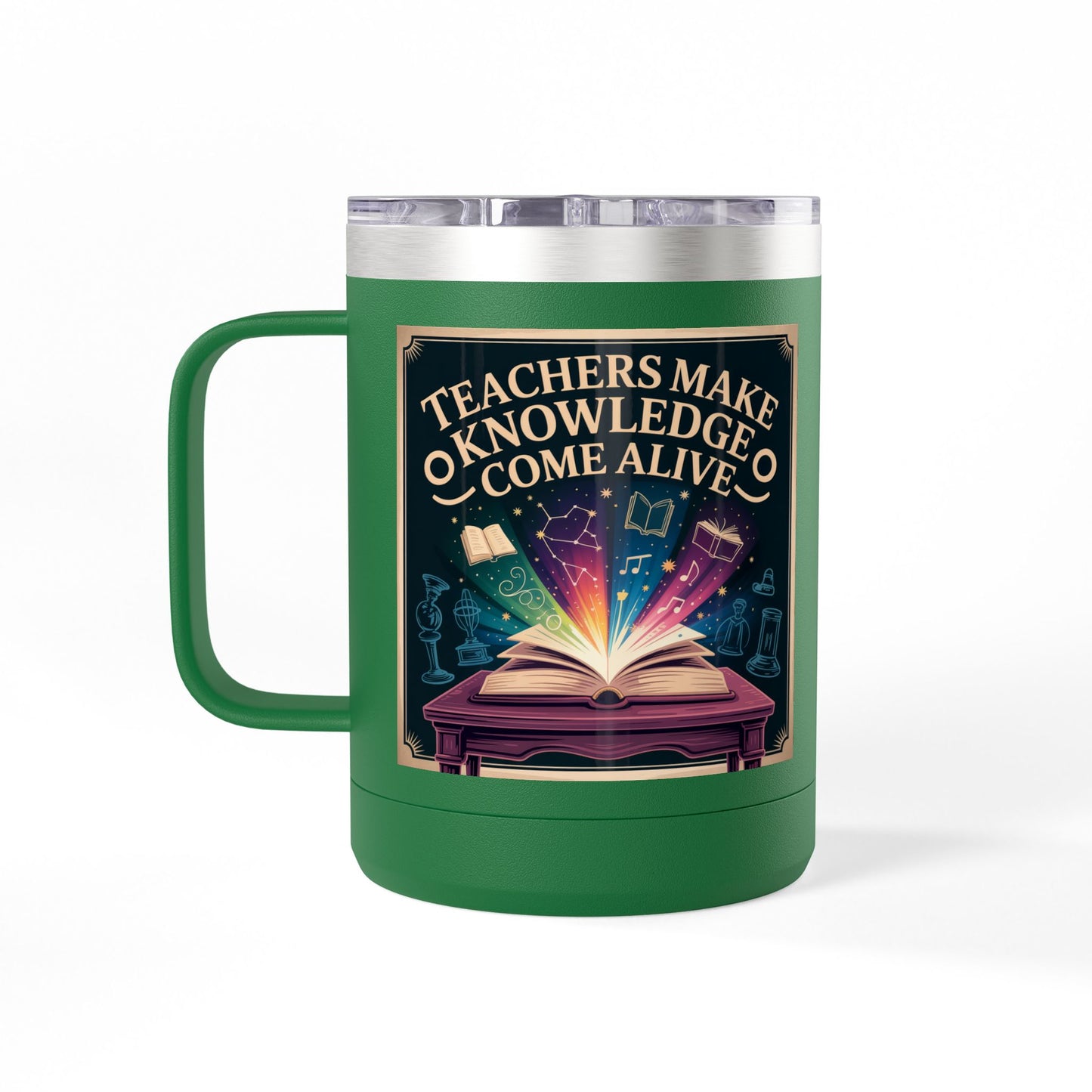 Teachers Make Knowledge Come Alive - 15oz Teacher Coffee Mug