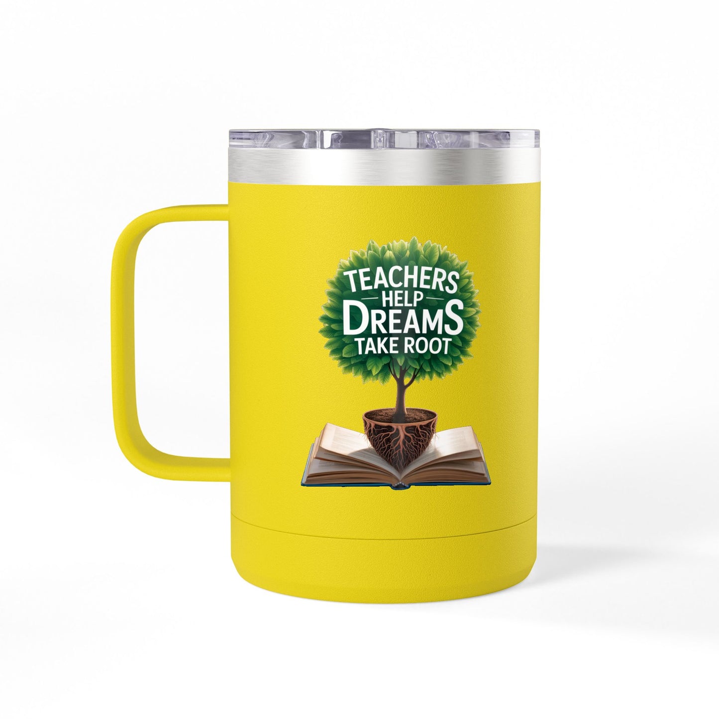 Teachers Help Dreams Take Root - 15oz Teacher Coffee Mug