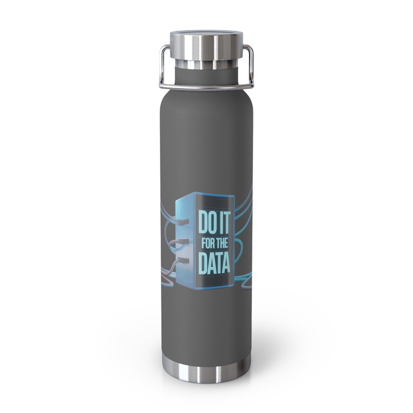 Do IT for the Data -22oz Copper Teachers Tumbler