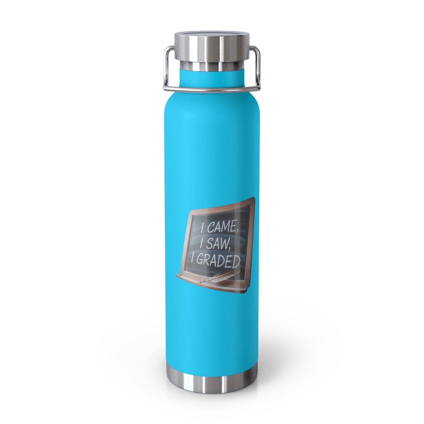 I Came, I Saw, I Graded -22oz Copper Teachers Tumbler