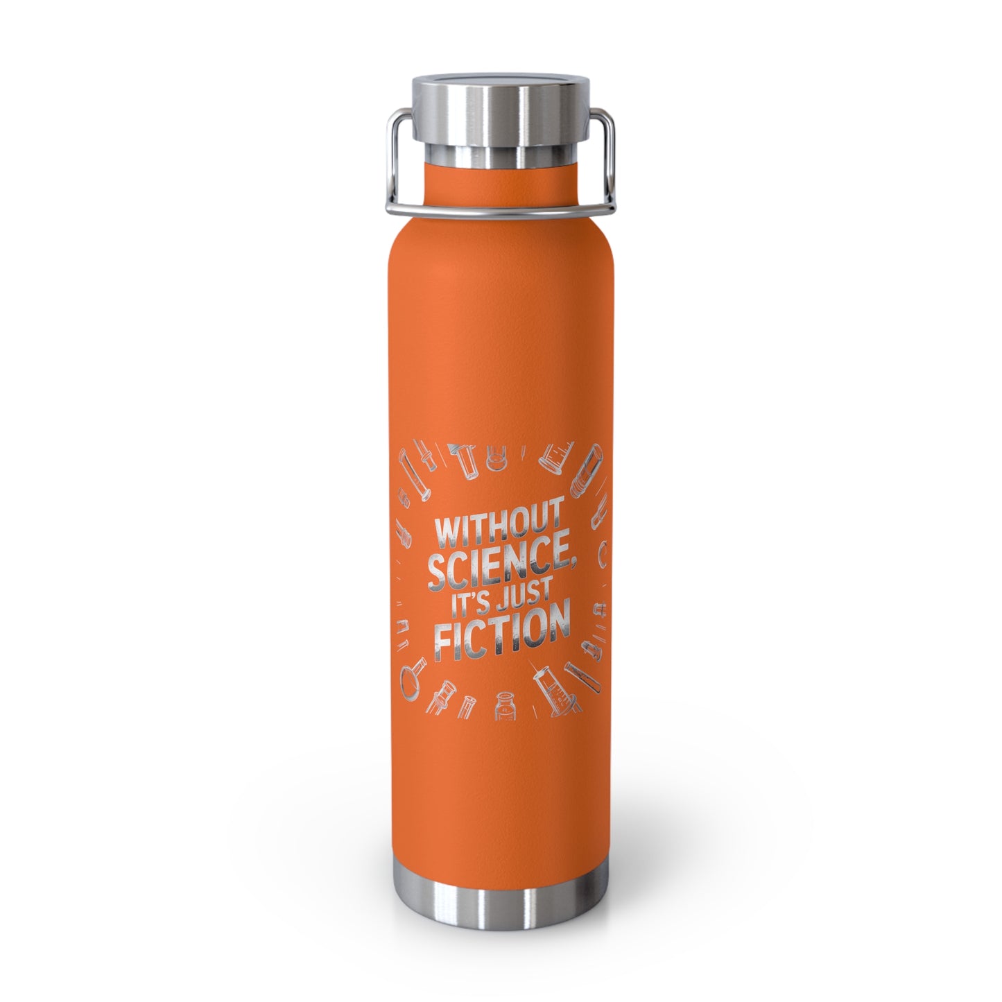 Without Science, It's just Fiction -22oz Copper Teachers Tumbler