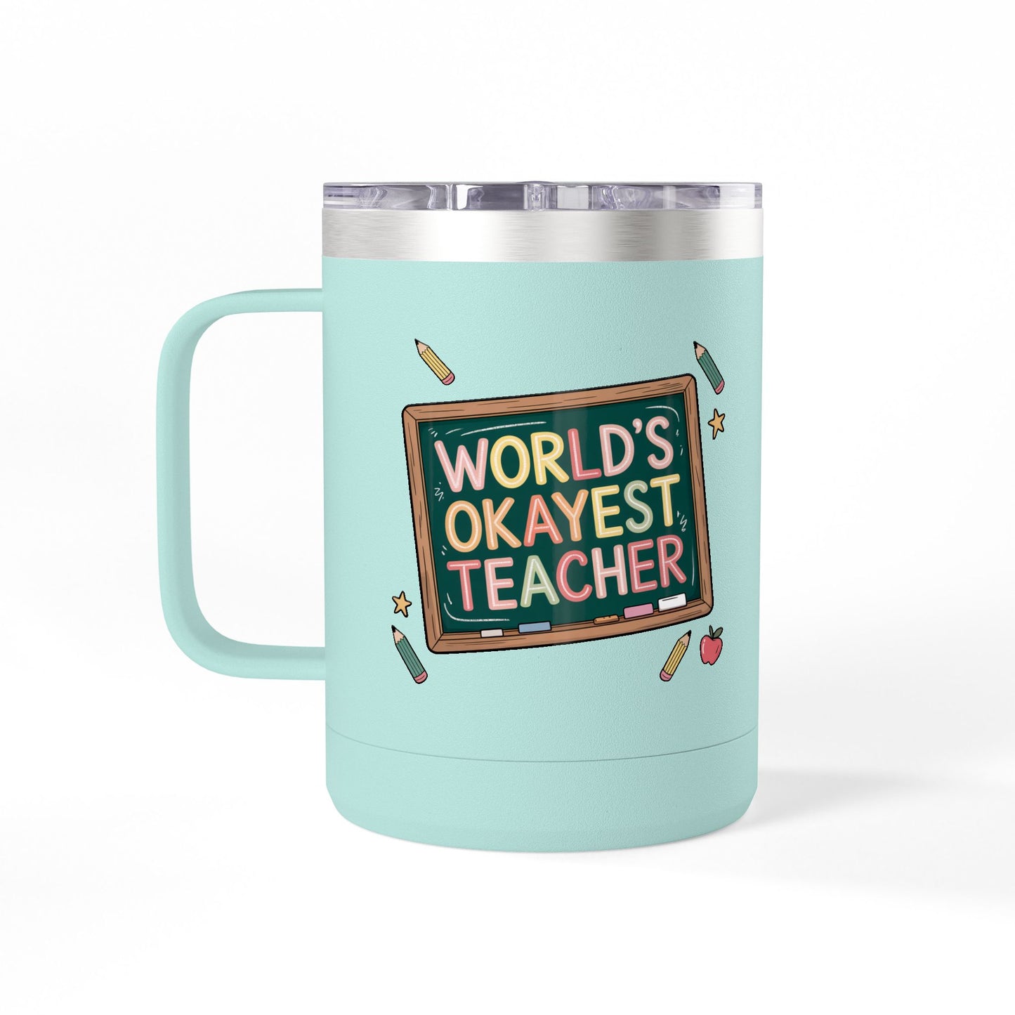 World's Okayest Teacher - 15oz Teacher Coffee Mug
