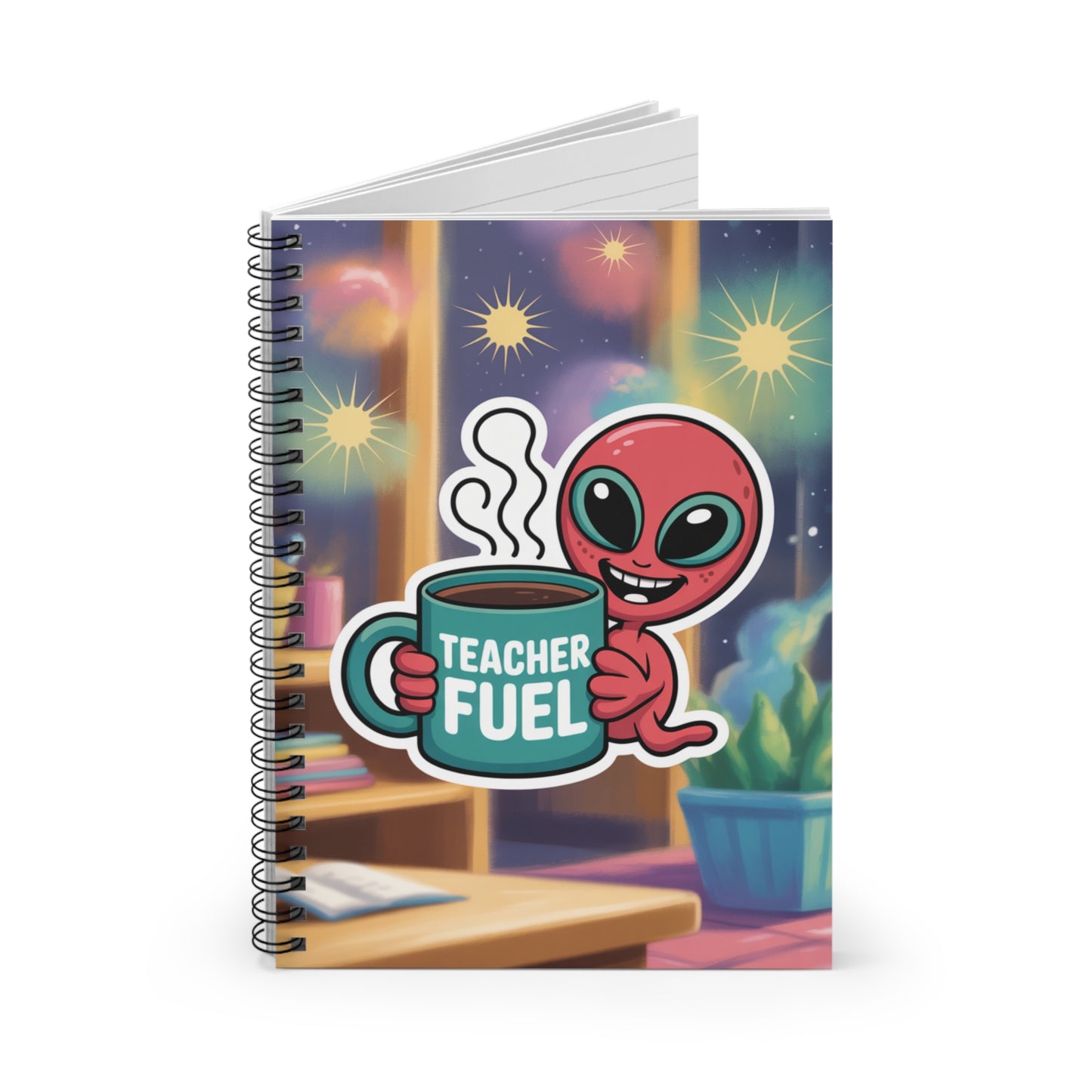 Pink "Teachers Fuel" Alien - Lined Spiral Notebook