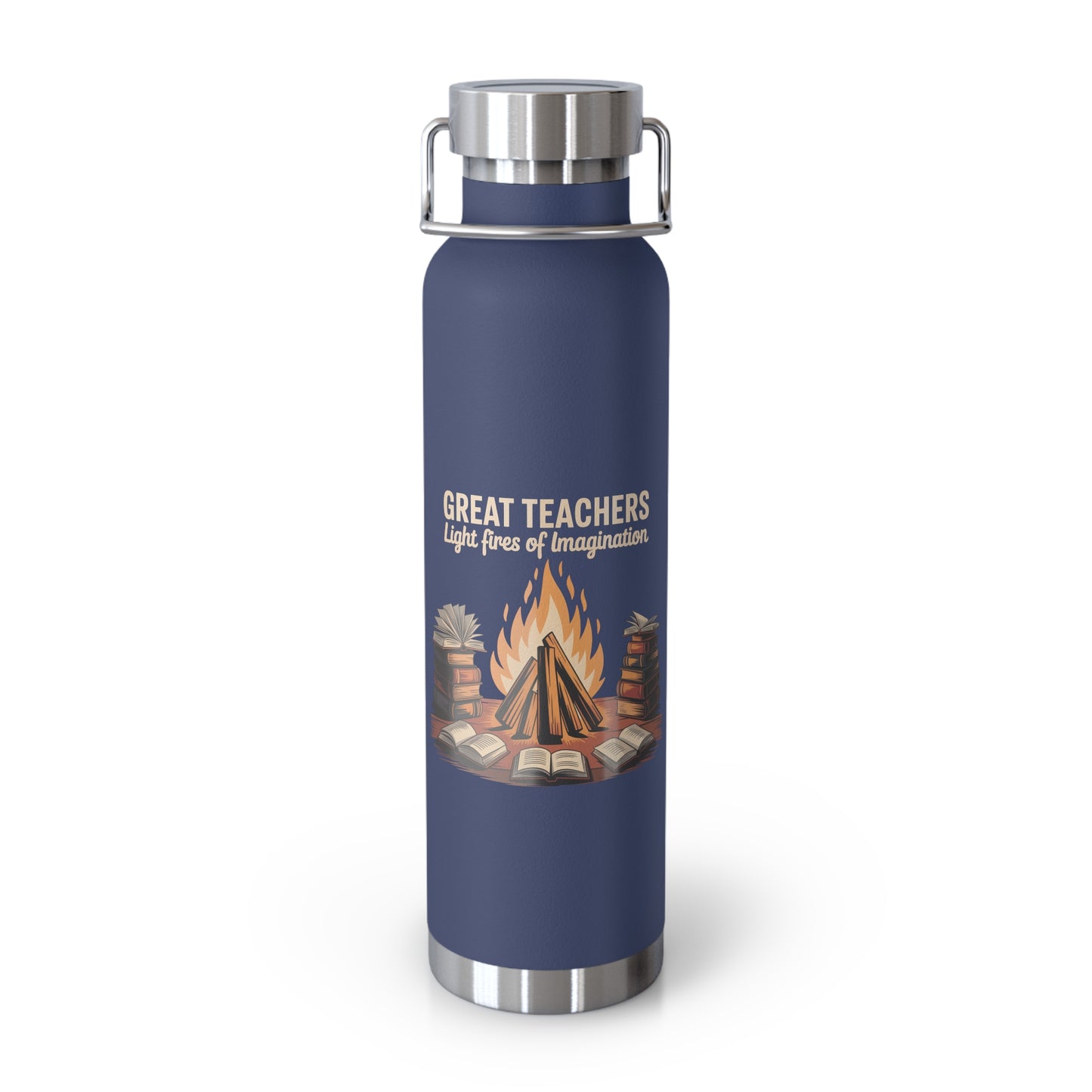 Great Teachers Light Fires of Imagination -22oz Copper Teachers Tumbler