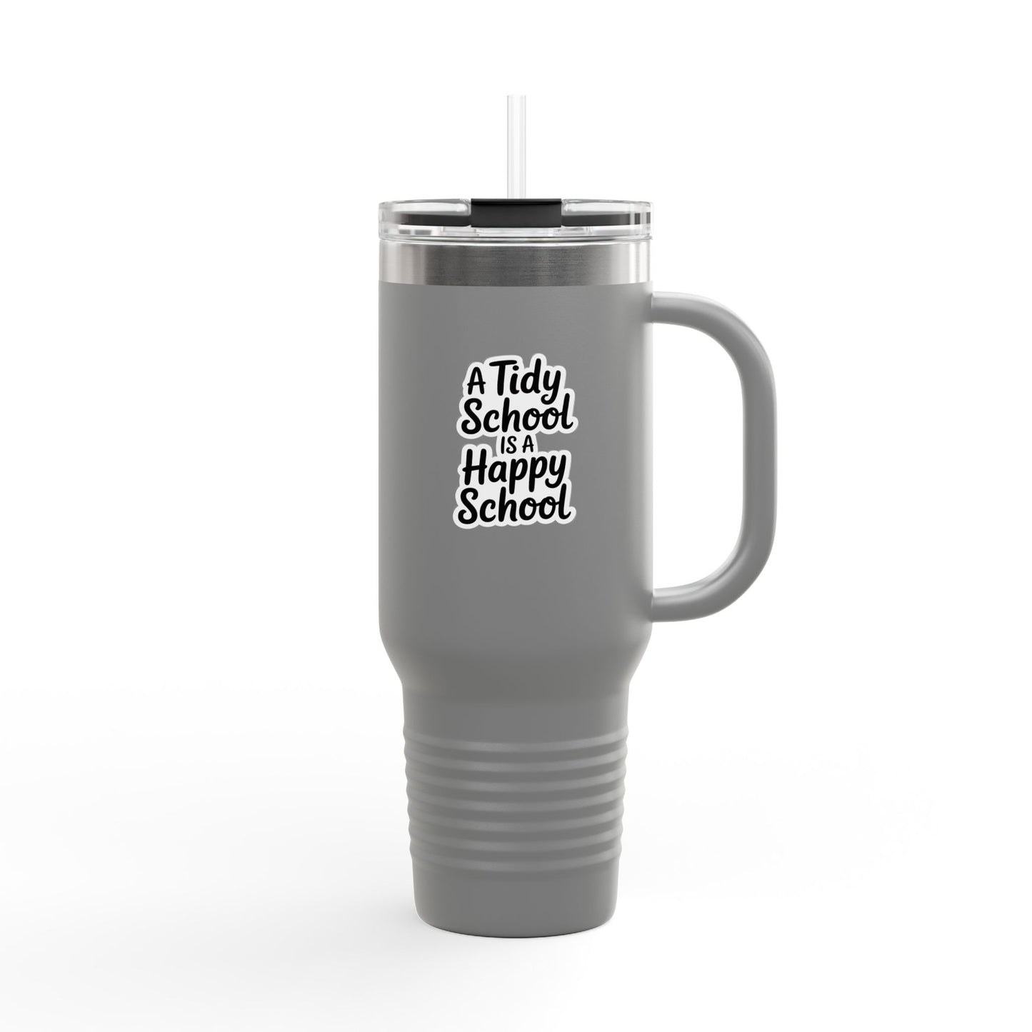 A Tidy School is a Happy School - 40oz Tumbler for Educators