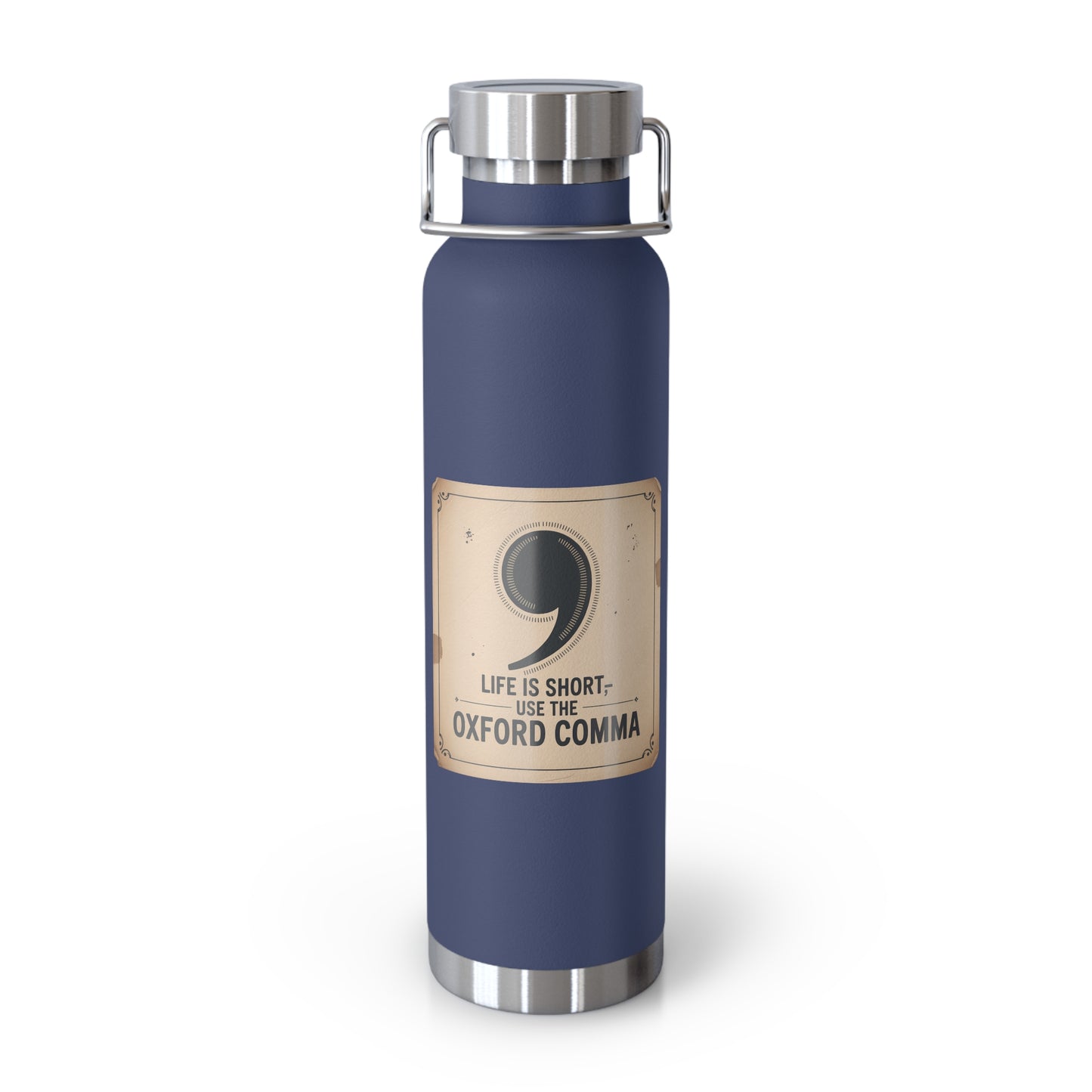 Life is Short, Use the Oxford Comma -22oz Copper Teachers Tumbler