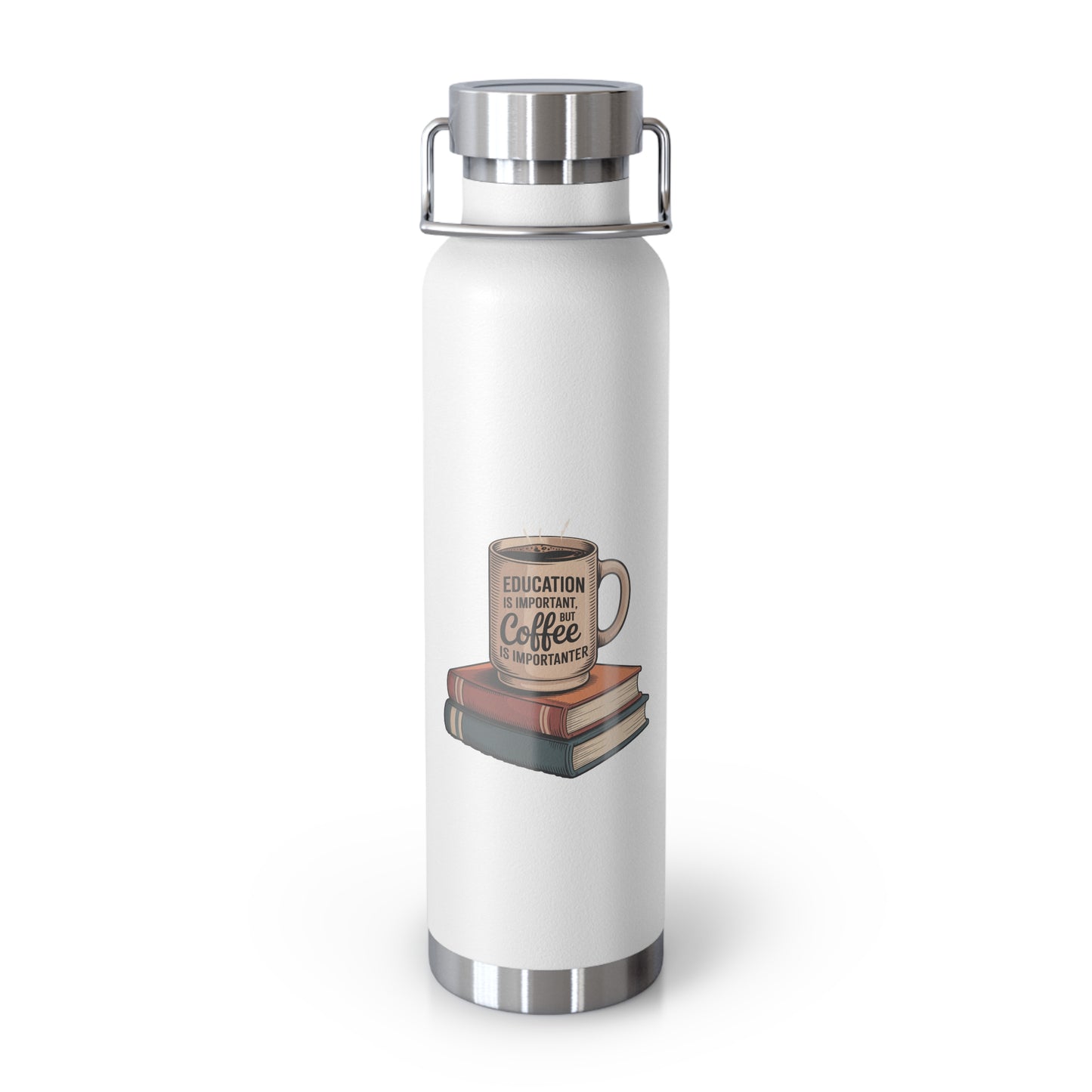 Education is Important, but Coffee is Importanter -22oz Copper Teachers Tumbler