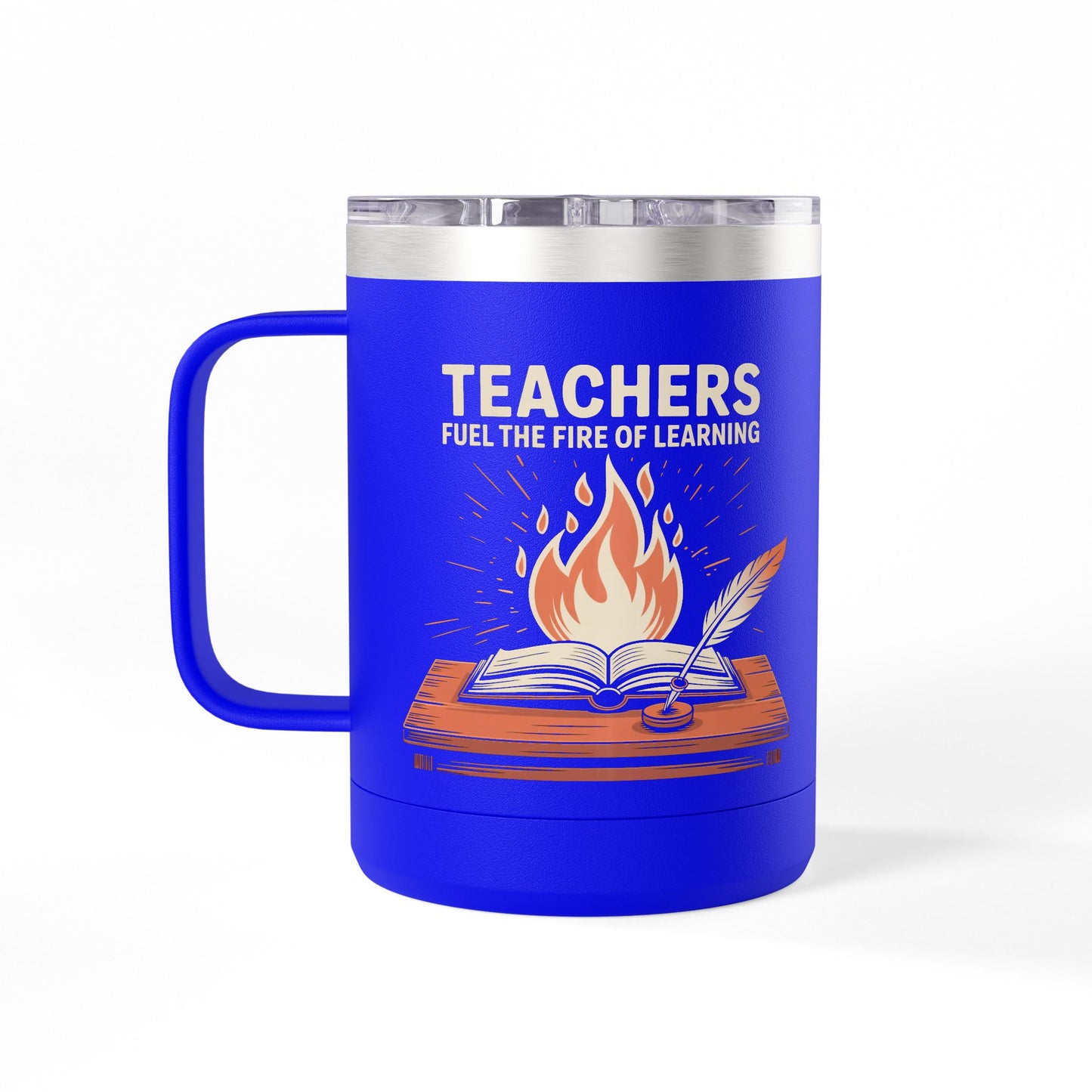 Teachers Fuel the Fire of Learning - 15oz Teacher Coffee Mug