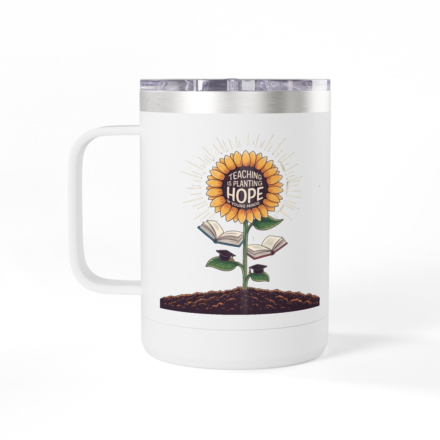 Teaching is Planting Hope in Young Minds - 15oz Teacher Coffee Mug