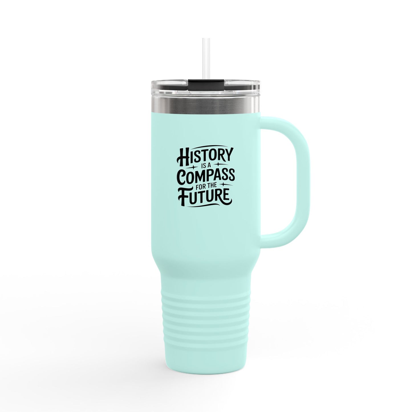 History is a Compass for the Future - 40oz Tumbler for Educators