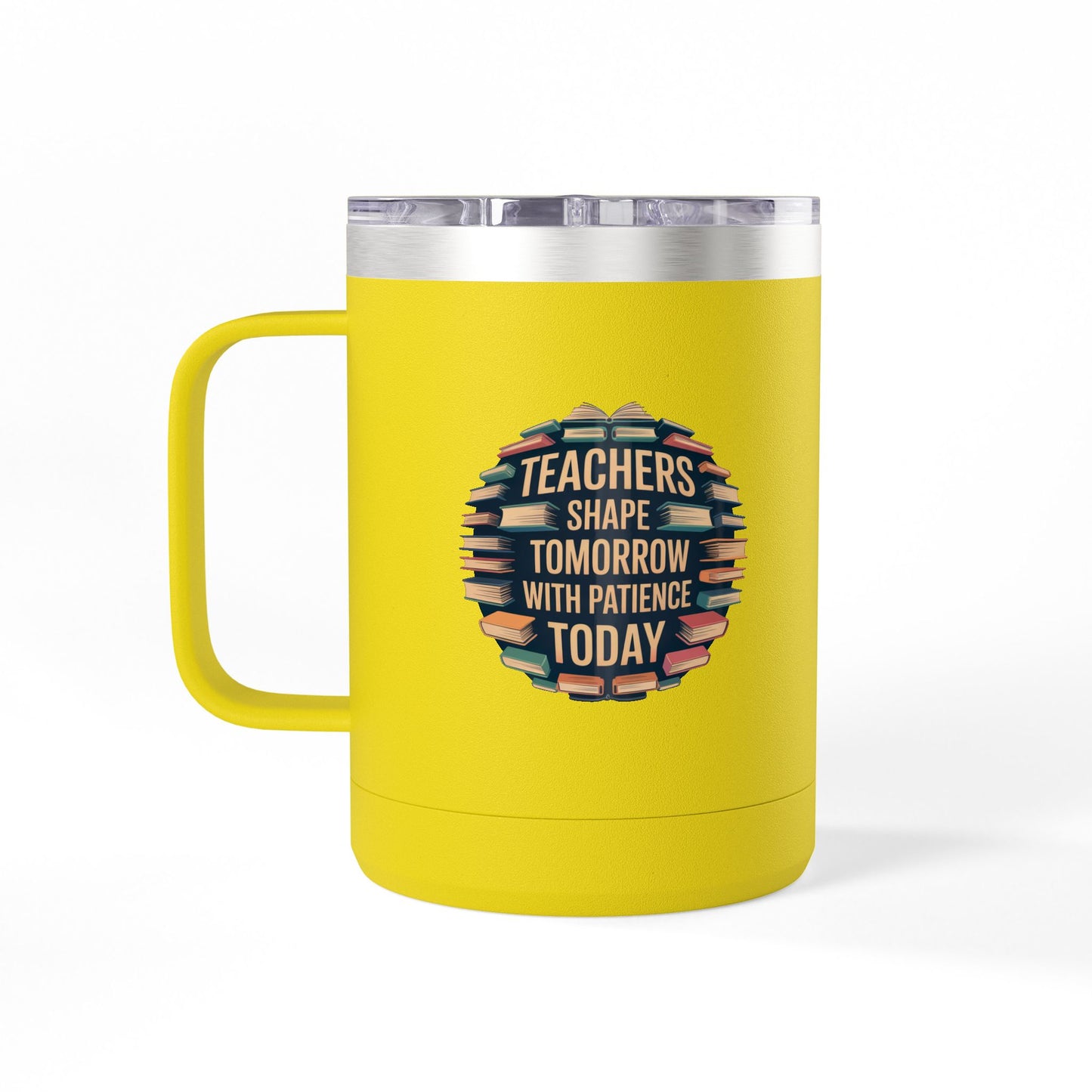 Teachers Shape Tomorrow with Patience Today - 15oz Teacher Coffee Mug
