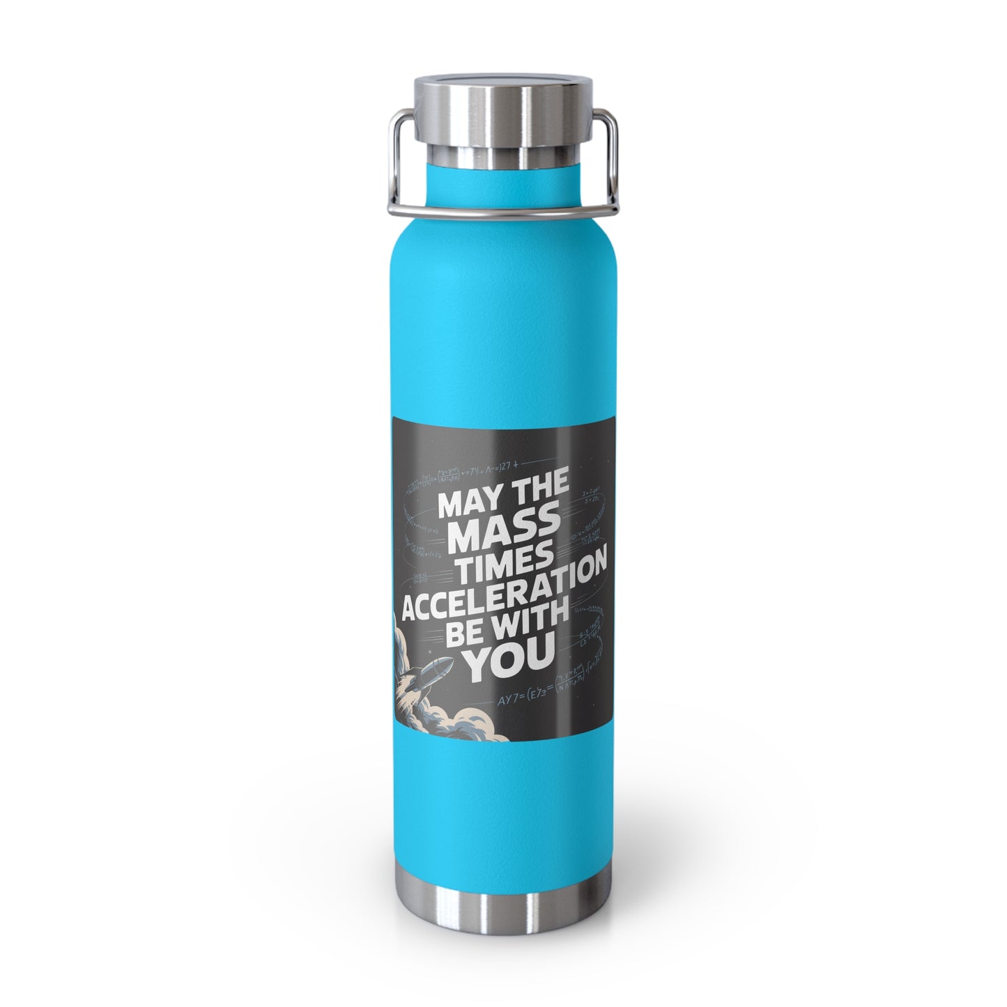 May the Mass Times Acceleration be with You -22oz Copper Teachers Tumbler