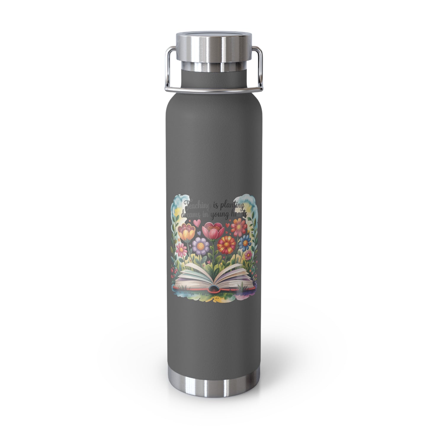 Teaching is Planting Dreams in Young Hearts -22oz Copper Teachers Tumbler