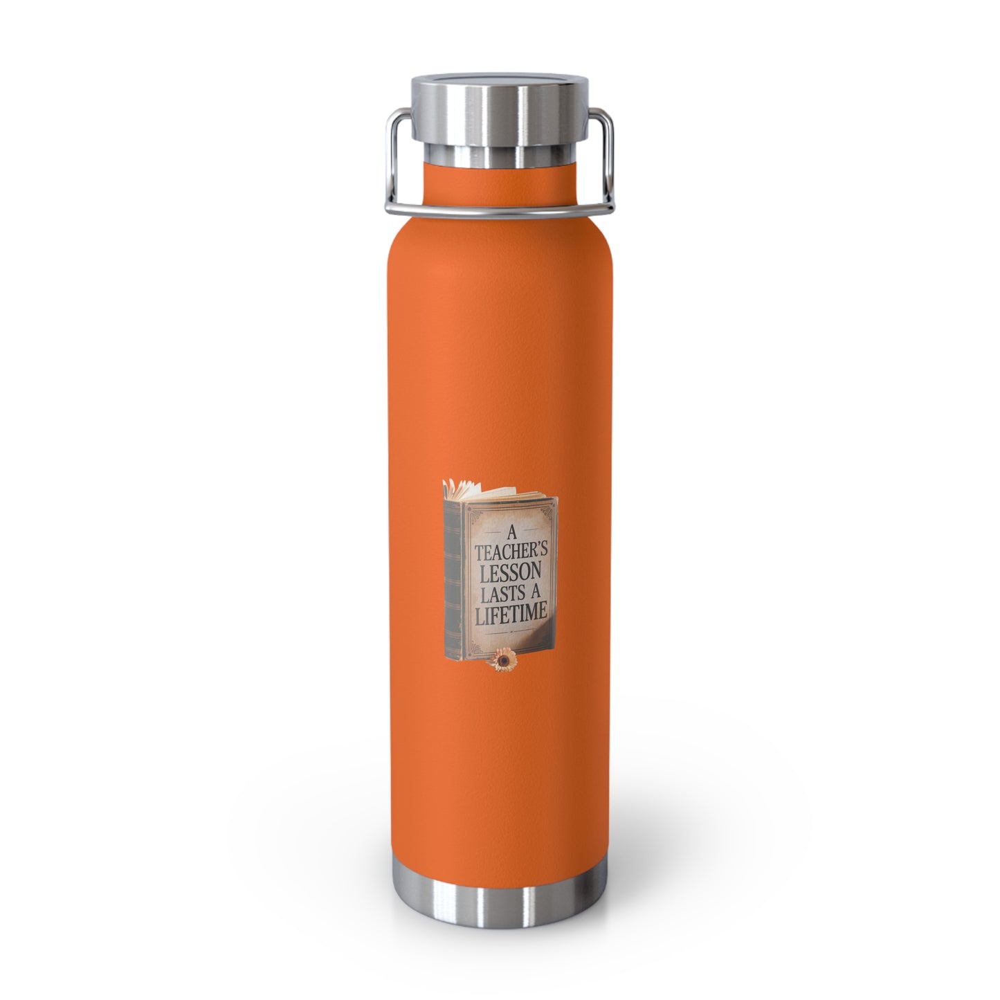A Teacher's Lesson Lasts a Lifetime -22oz Copper Teachers Tumbler