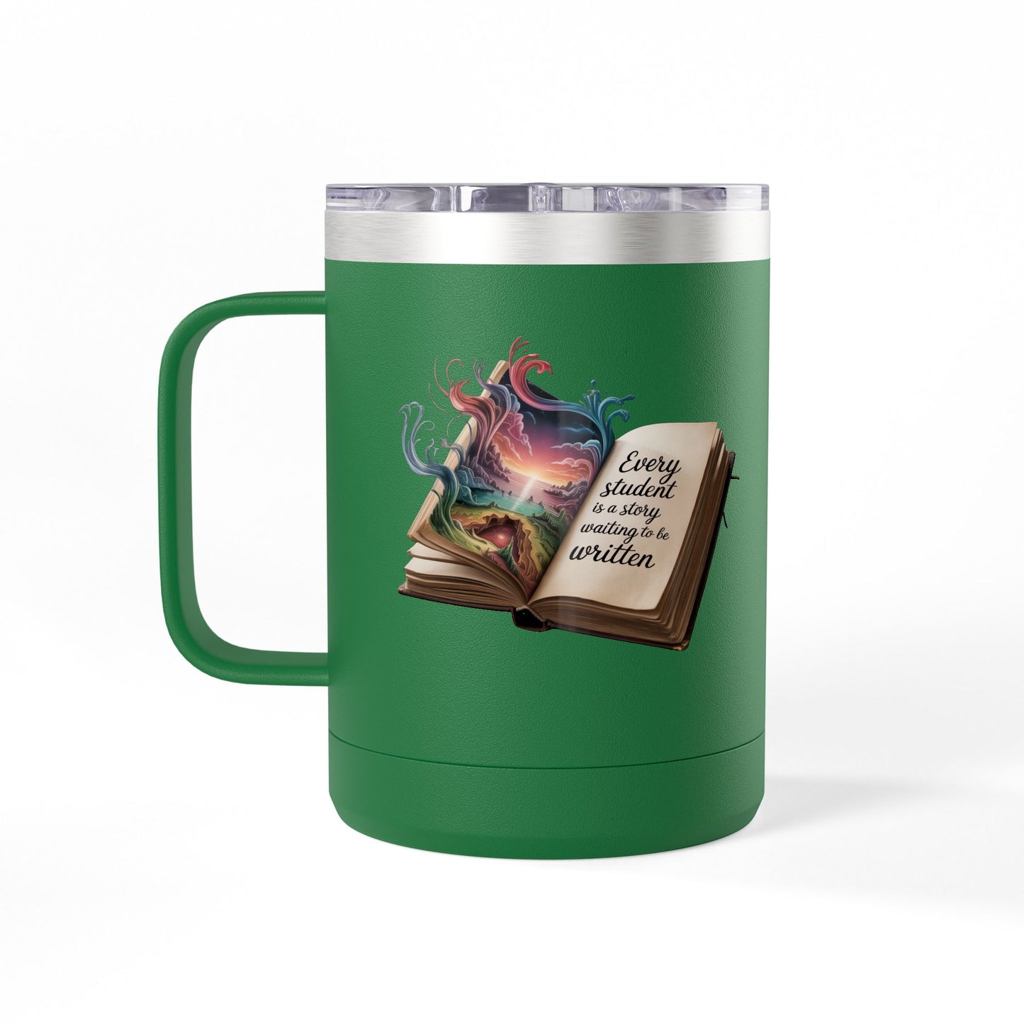Every Student is a Story Waiting to be Written - 15oz Teacher Coffee Mug