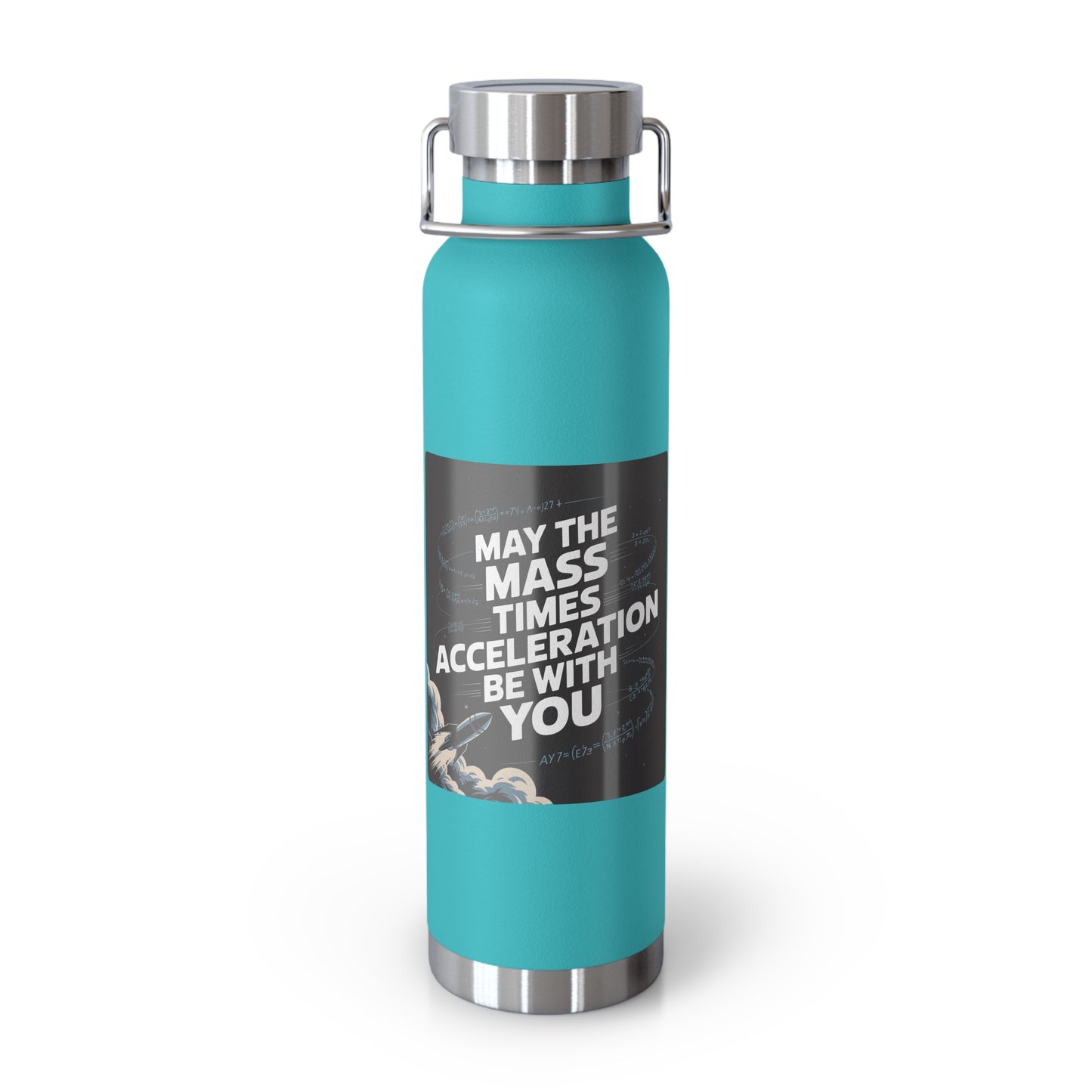 May the Mass Times Acceleration be with You -22oz Copper Teachers Tumbler