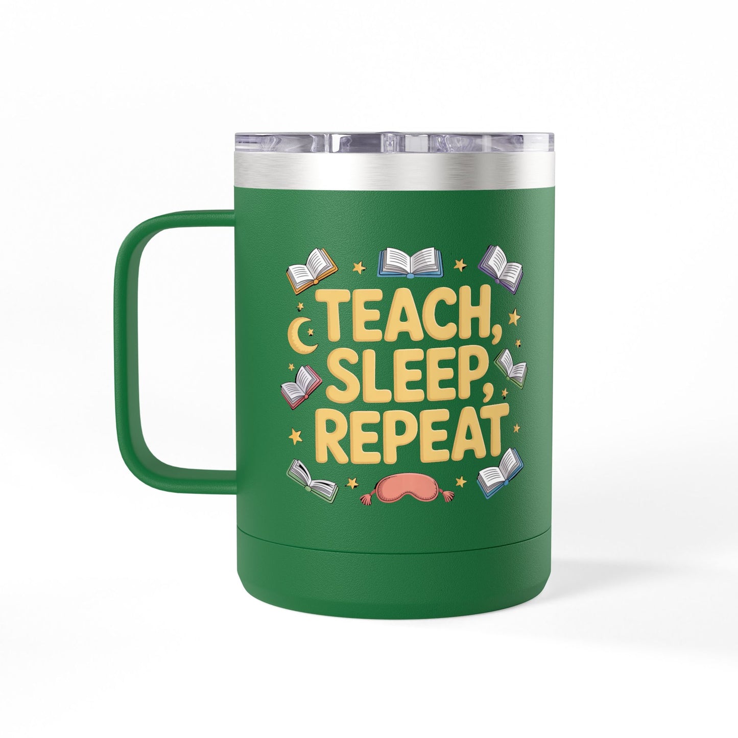 Teach, Sleep, Repeat - 15oz Teacher Coffee Mug