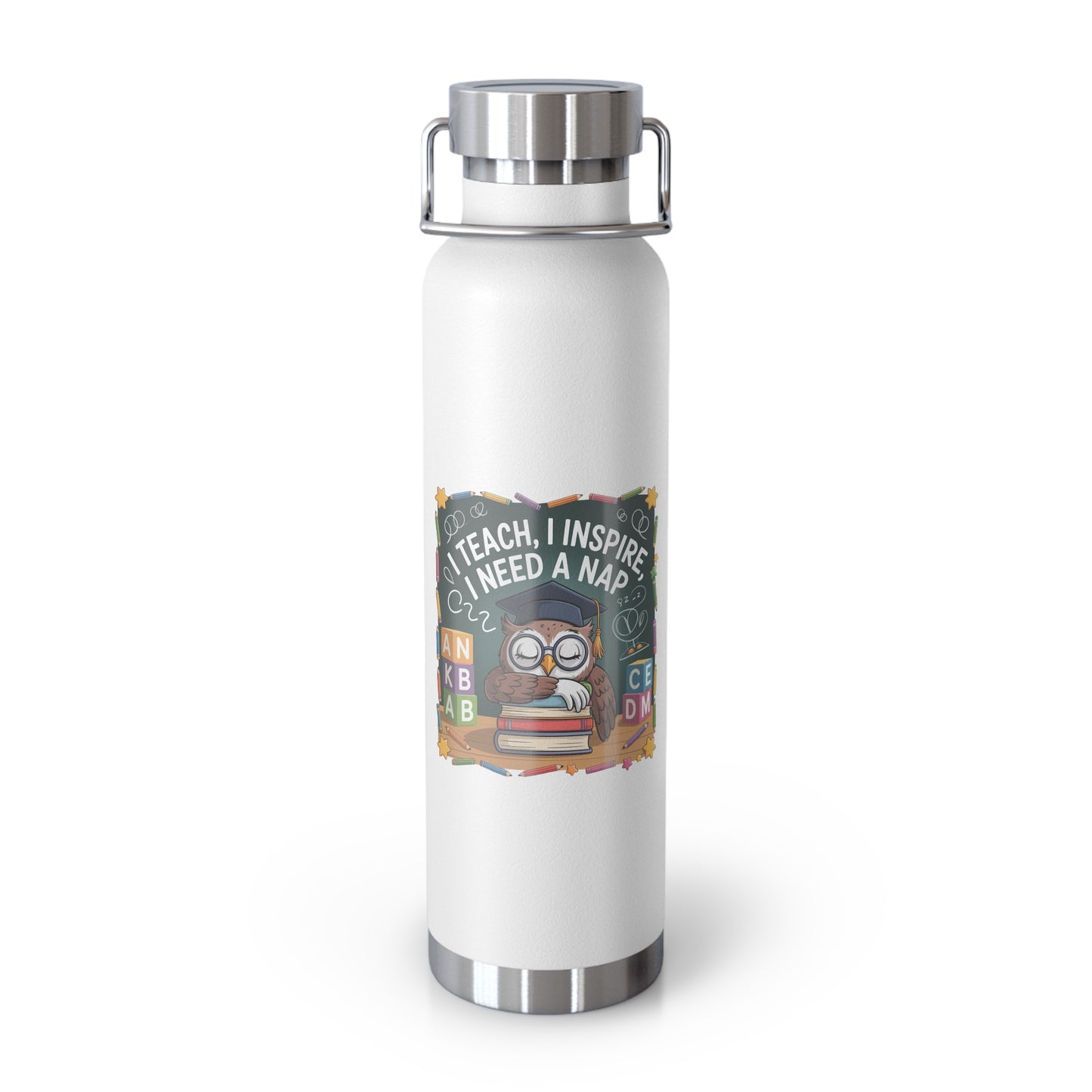 I Teach, I Inspire, I Need a Nap -22oz Copper Teachers Tumbler