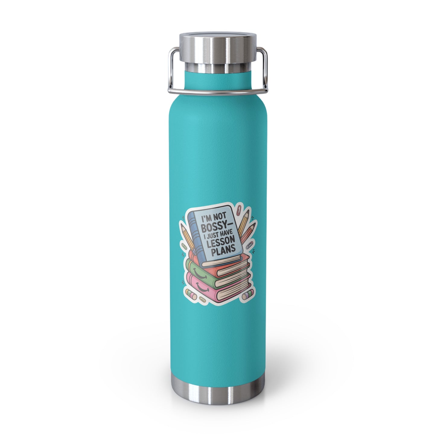 I'm Not Bossy-I Just Have Lesson Plans -22oz Copper Teachers Tumbler