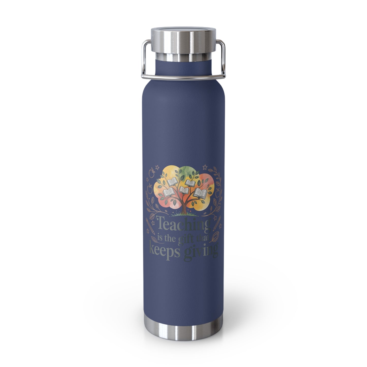 Teaching is the Gift that Keeps Giving -22oz Copper Teachers Tumbler