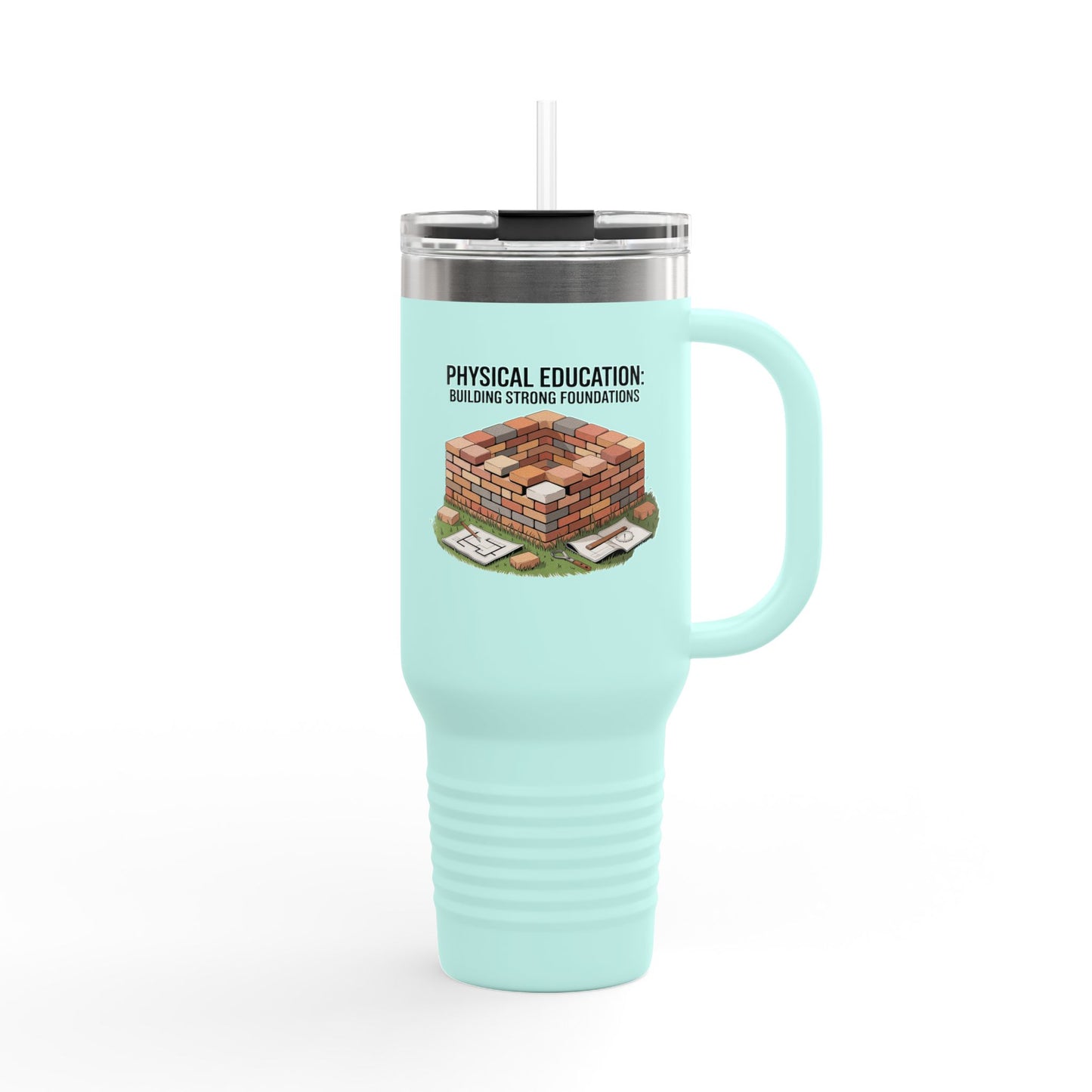 Physical Education: Building Strong Foundations - 40oz Tumbler for Educators
