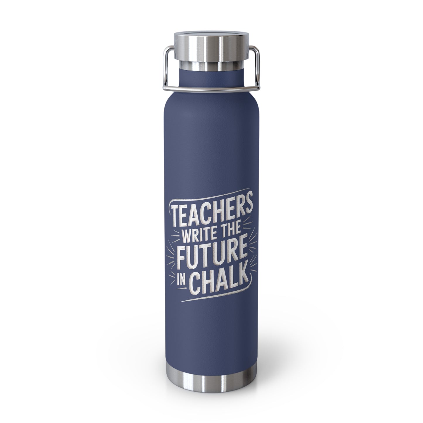 Teachers Write the Future in Chalk -22oz Copper Teachers Tumbler
