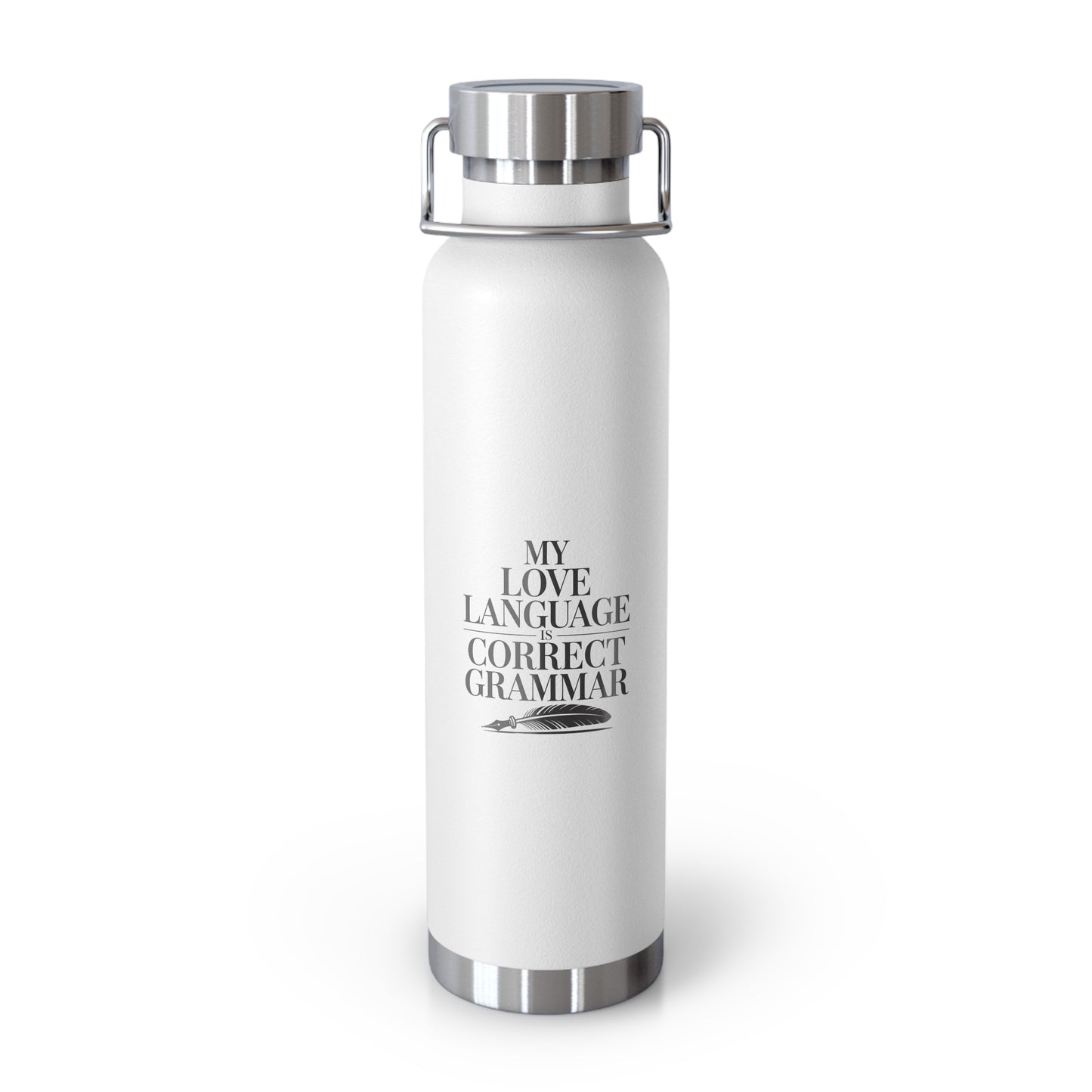 My Love Language is Correct Grammar -22oz Copper Teachers Tumbler