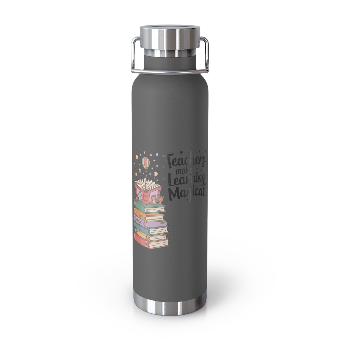 Teachers Make Learning Magical -22oz Copper Teachers Tumbler