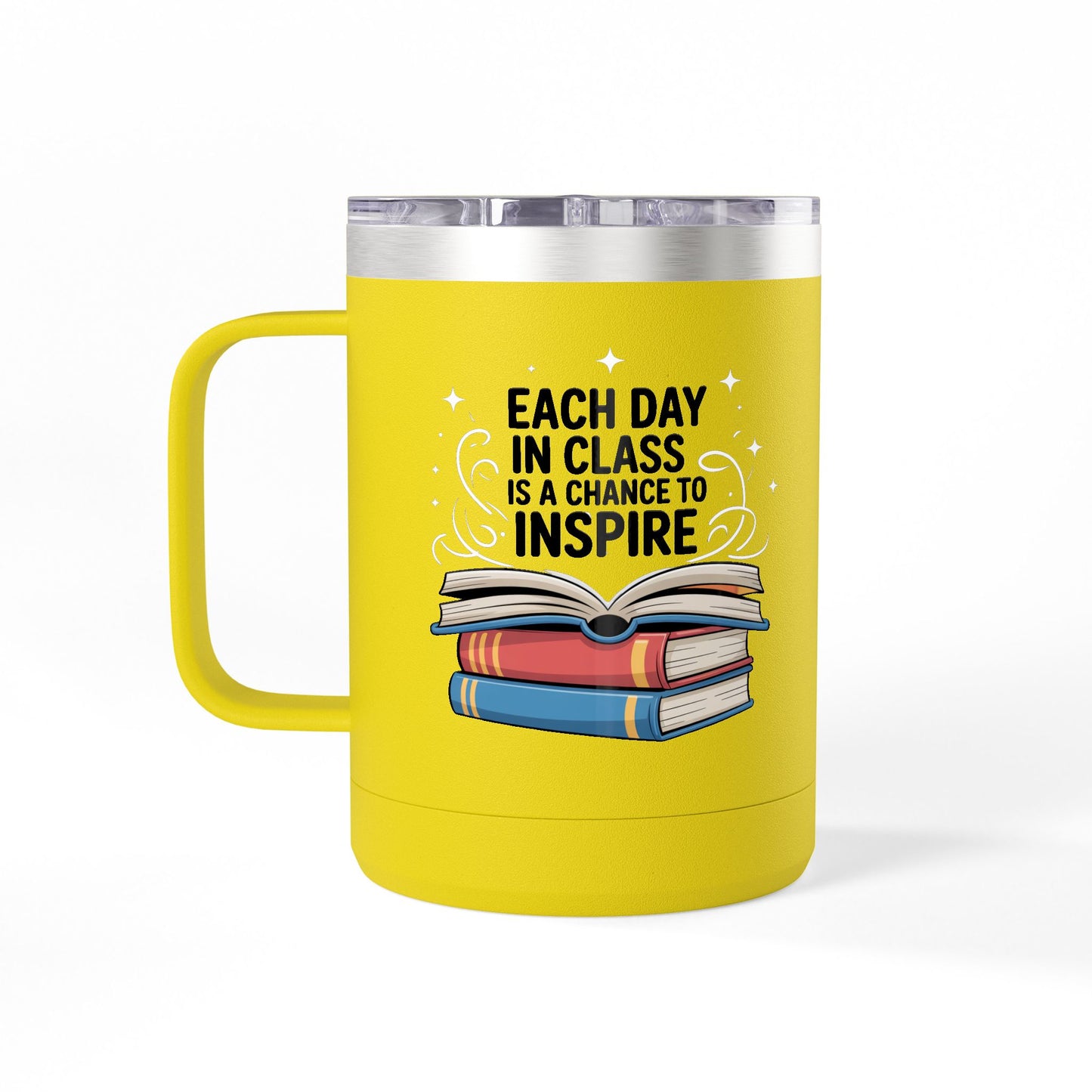 Each Day in Class is a Change to Inspire - 15oz Teacher Coffee Mug