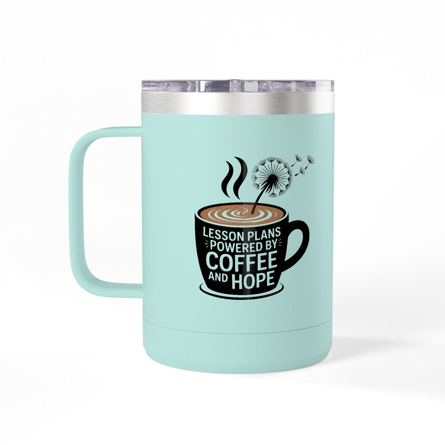 Lesson Plans Powered by Coffee and Hope - 15oz Teacher Coffee Mug