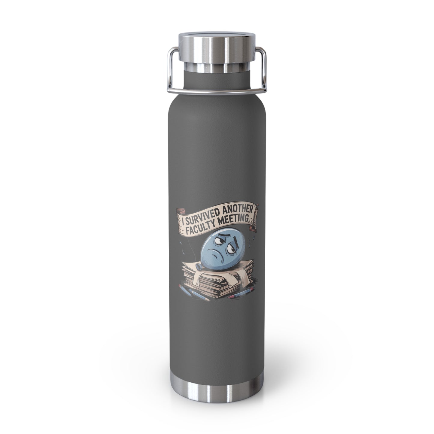 I Survived Another Faculty Meeting -22oz Copper Teachers Tumbler